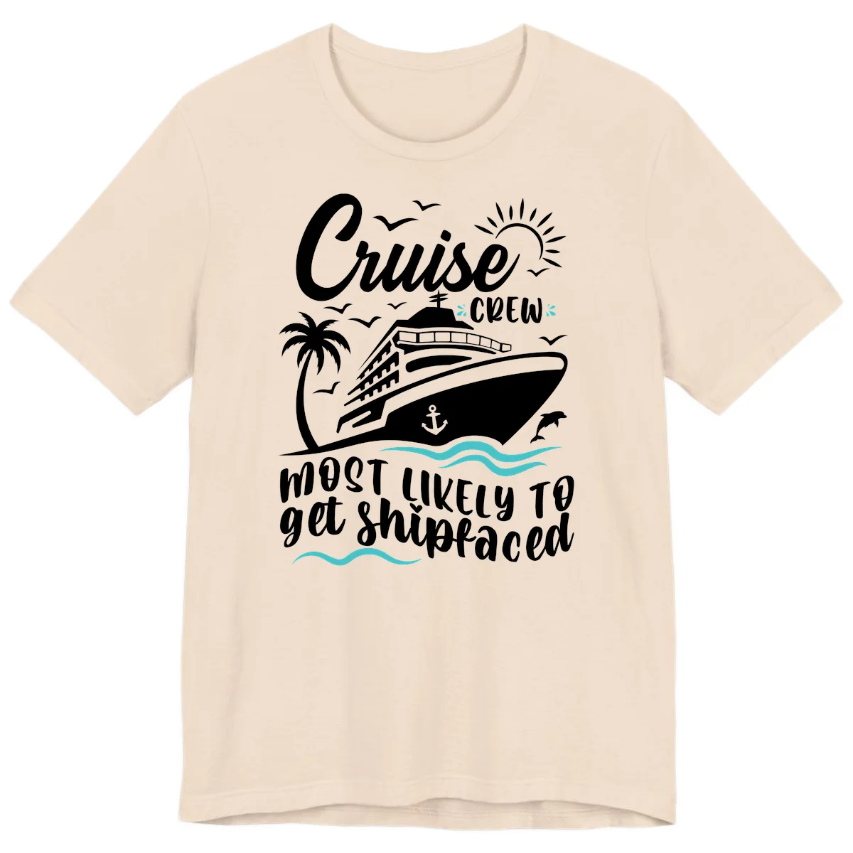 Cruise Crew Most Likely To Get Shipfaced Premium T-Shirt in Soft Cream