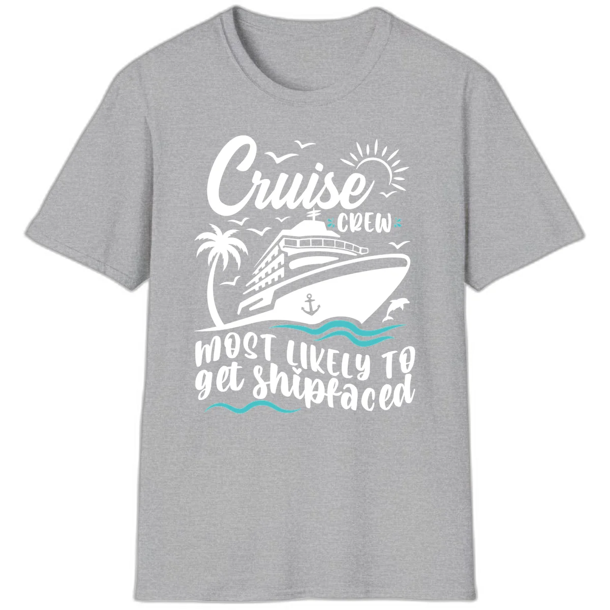 Cruise Crew Most Likely To Get Shipfaced T-Shirt in Sport Grey