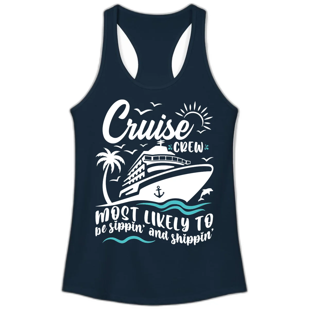 Cruise Crew Most Likely To Be Sippin' And Shippin' Ladies Tank in Solid Midnight Navy