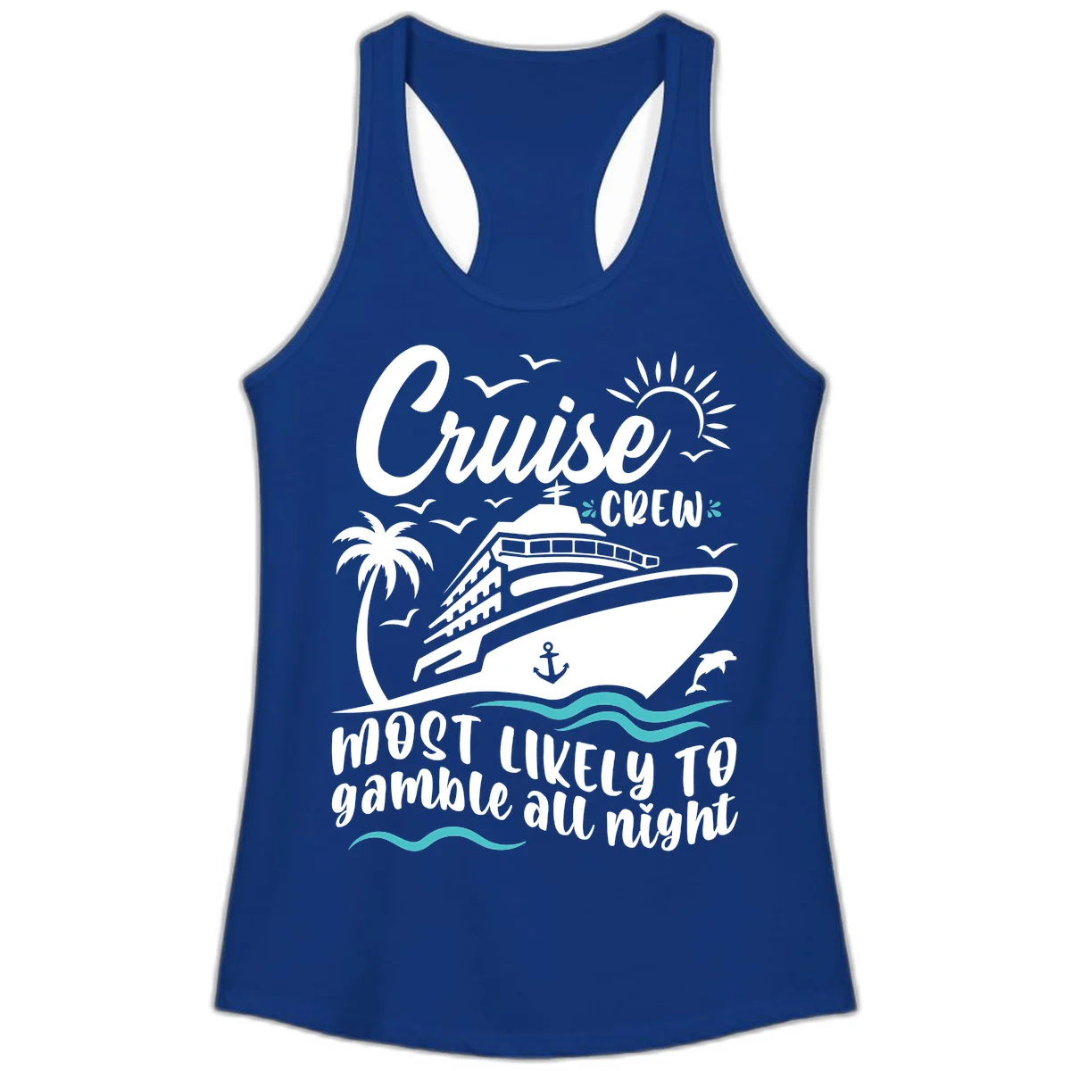 Cruise Crew Most Likely To Gamble All Night Ladies Tank in Solid Royal