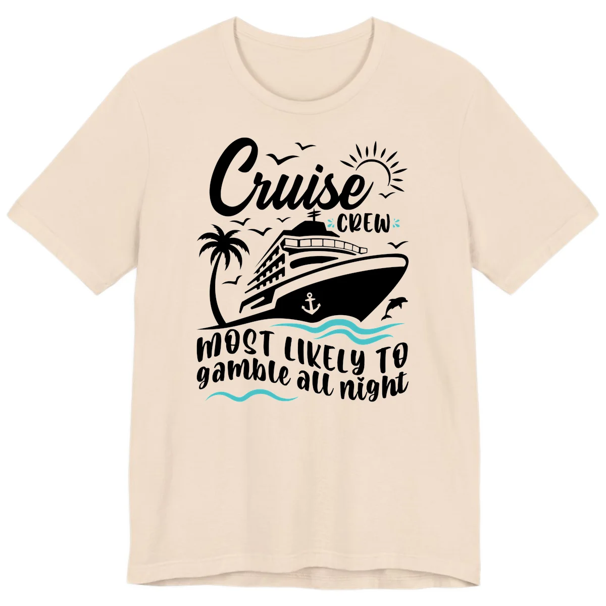 Cruise Crew Most Likely To Gamble All Night Premium T-Shirt in Soft Cream