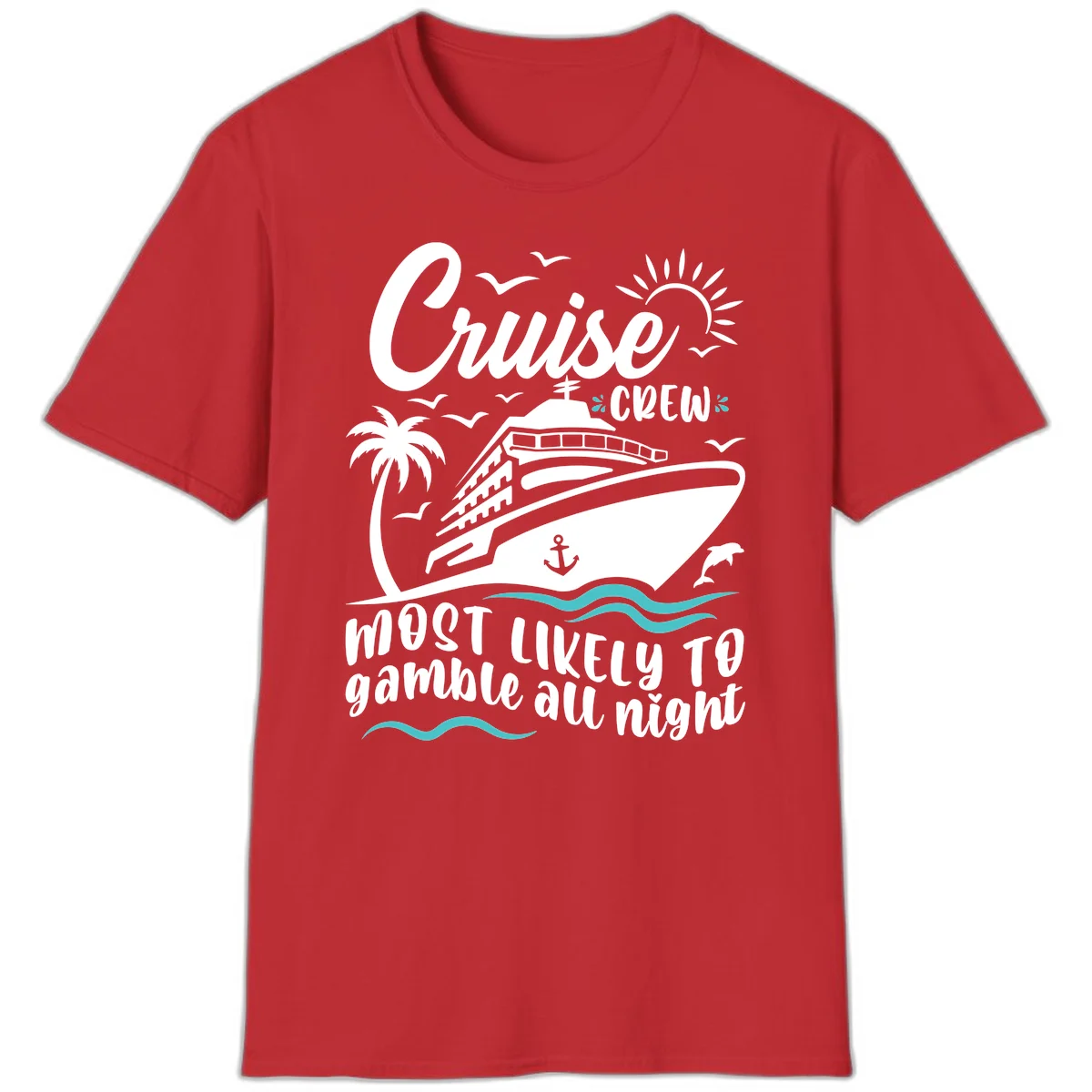 Cruise Crew Most Likely To Gamble All Night T-Shirt in Red