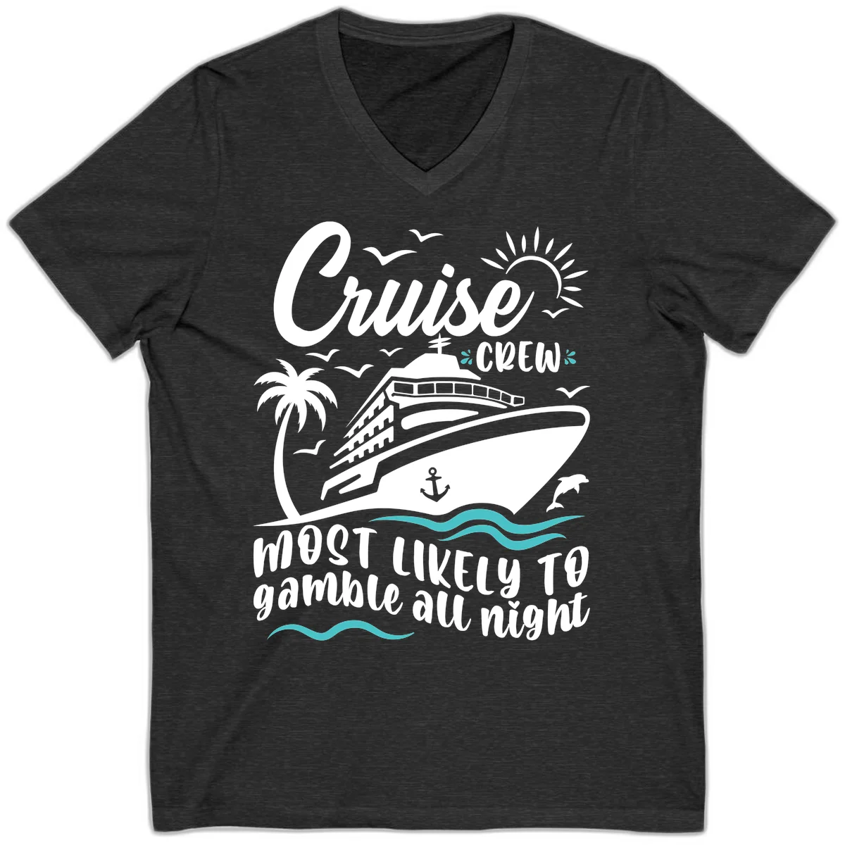 Cruise Crew Most Likely To Gamble All Night V-Neck in Dark Grey Heather