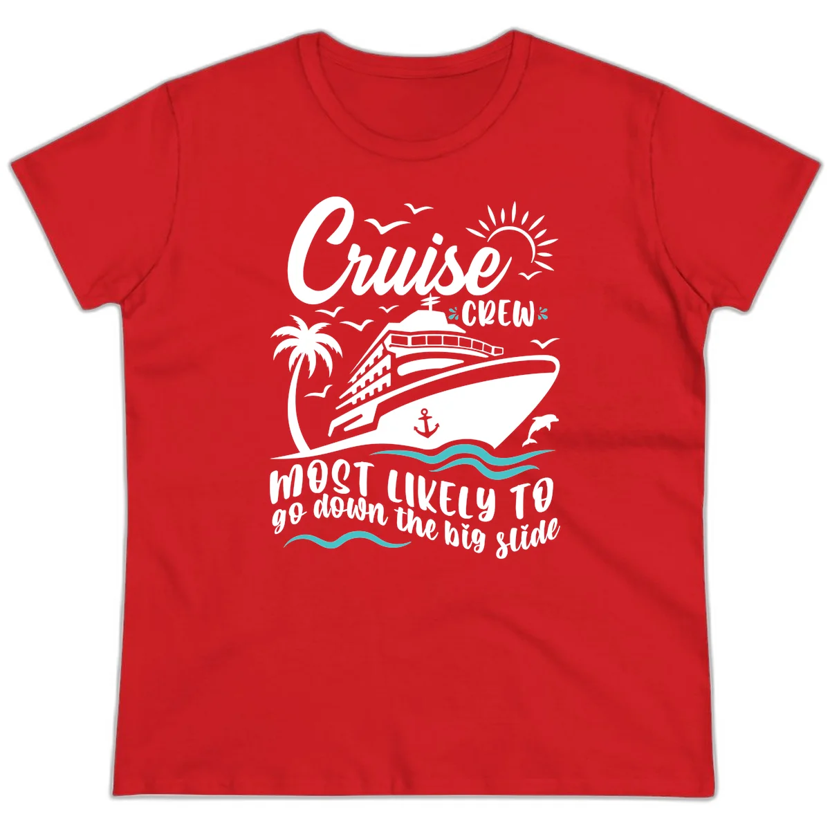 Cruise Crew Most Likely Big Slide Ladies Tee in Red