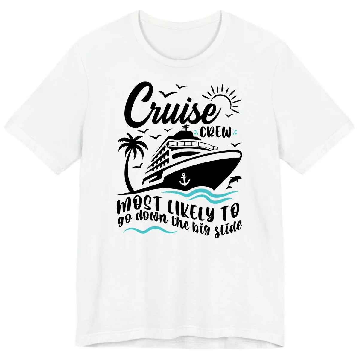 Cruise Crew Most Likely Big Slide Premium T-Shirt in White