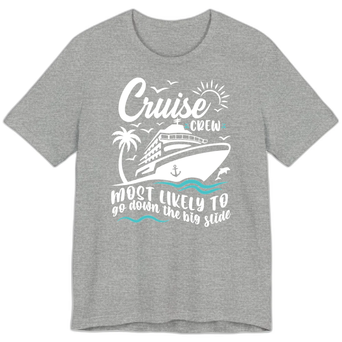 Cruise Crew Most Likely Big Slide Premium T-Shirt in Athletic Heather