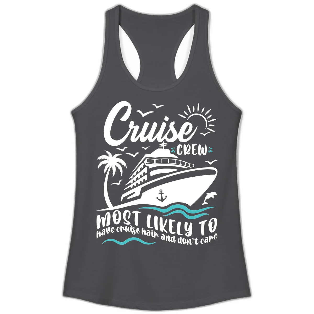 Cruise Crew Most Likely To Have Cruise Hair Ladies Tank in Solid Dark Gray
