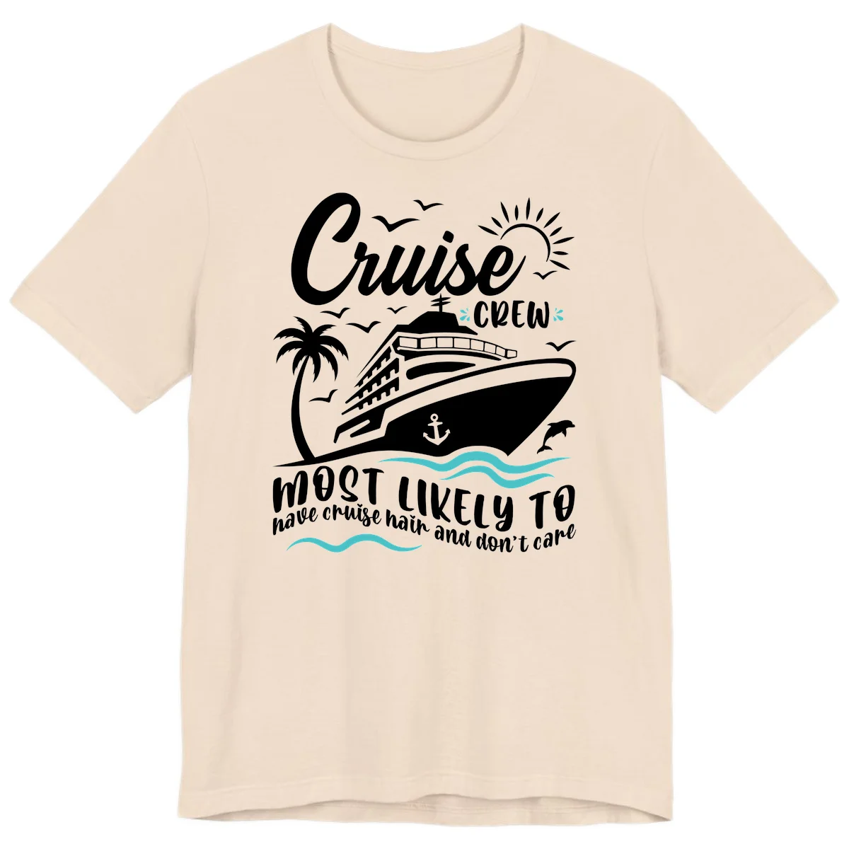 Cruise Crew Most Likely To Have Cruise Hair Premium T-Shirt in Soft Cream