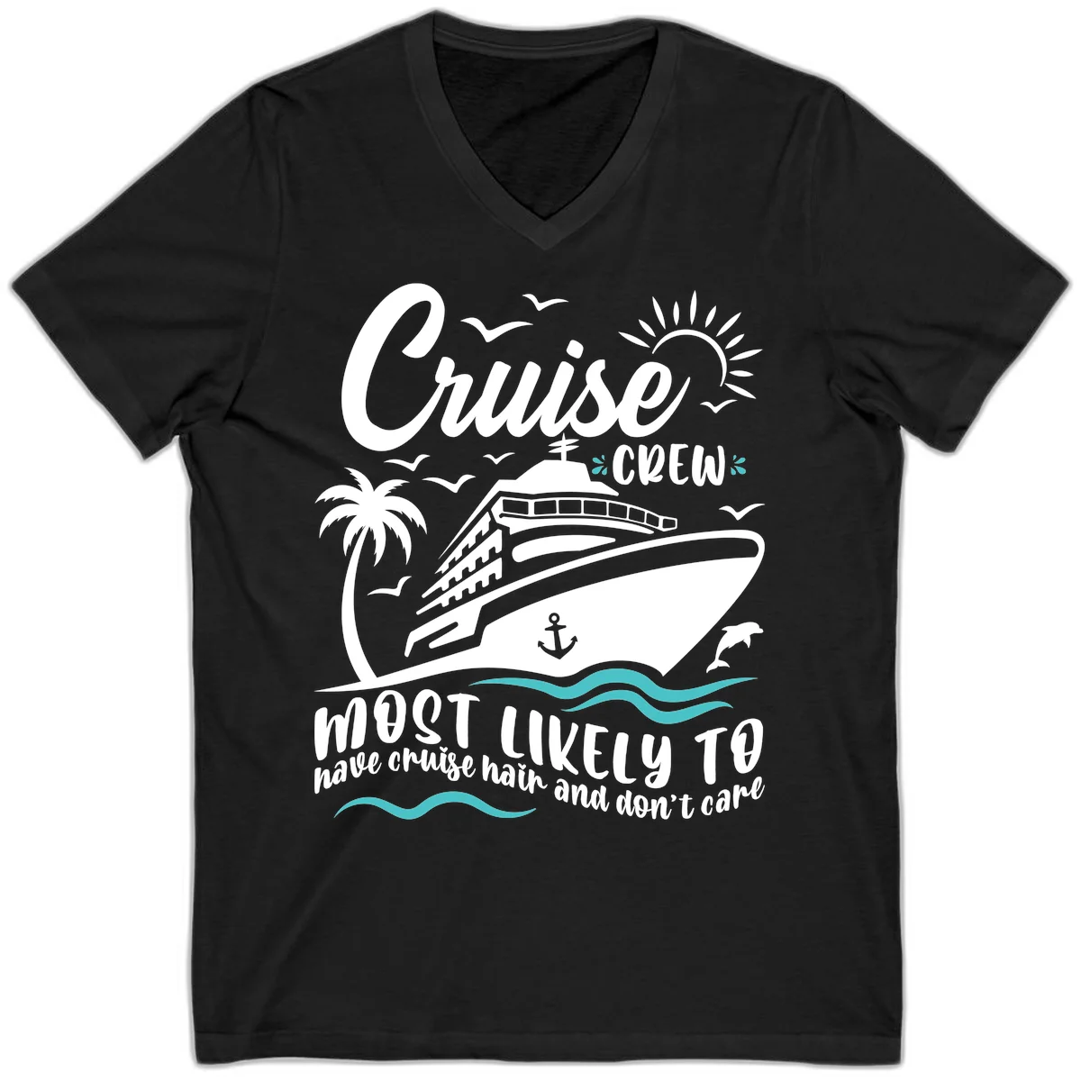 Cruise Crew Most Likely To Have Cruise Hair V-Neck in Black