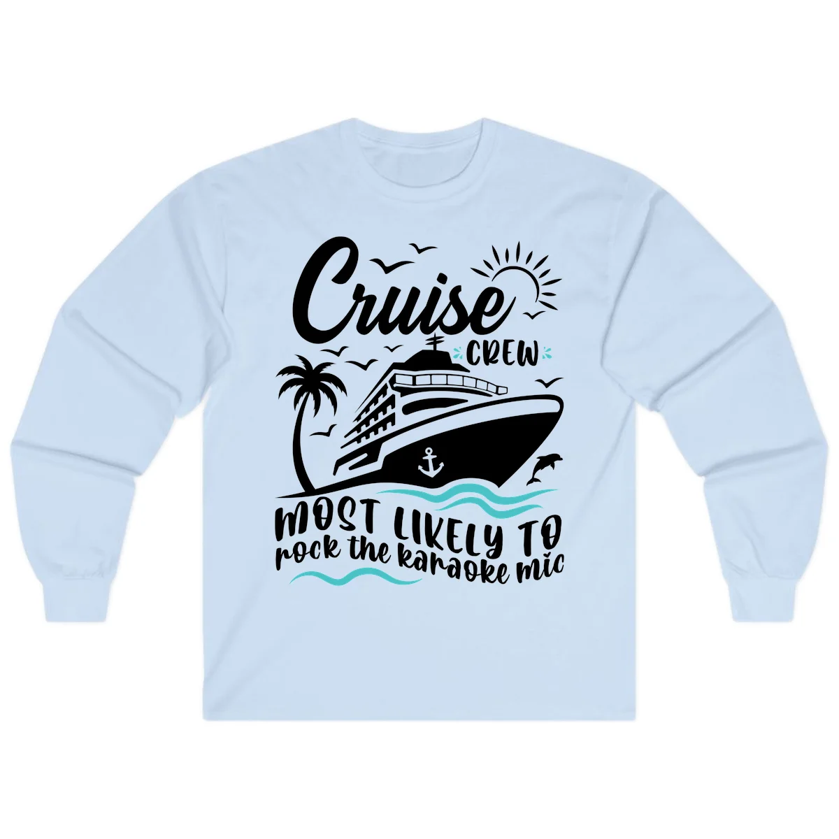 Cruise Crew Karaoke Night Long Sleeve in Light Blue