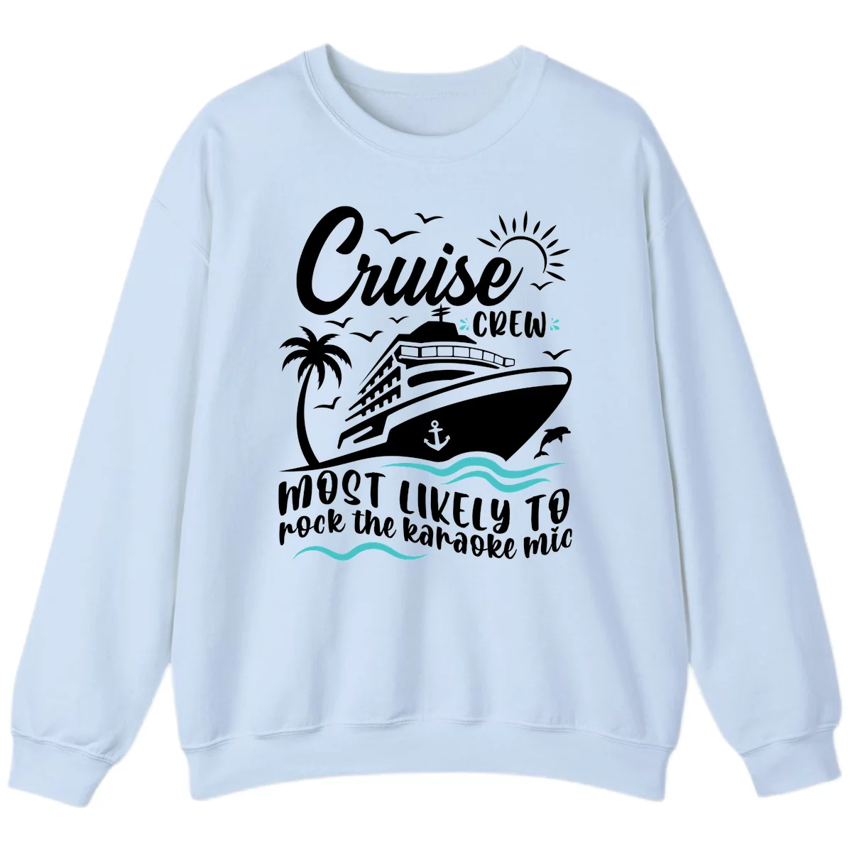 Cruise Crew Karaoke Night Sweatshirt in Light Blue