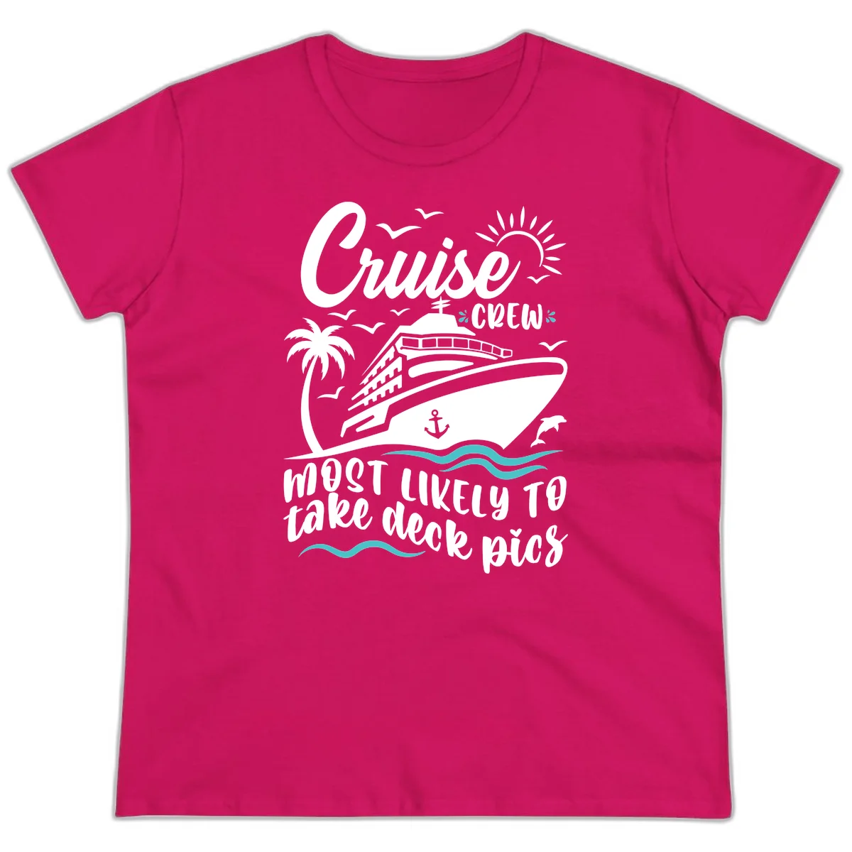 Cruise Crew Most Likely To Take Deck Pics Ladies Tee in Heliconia