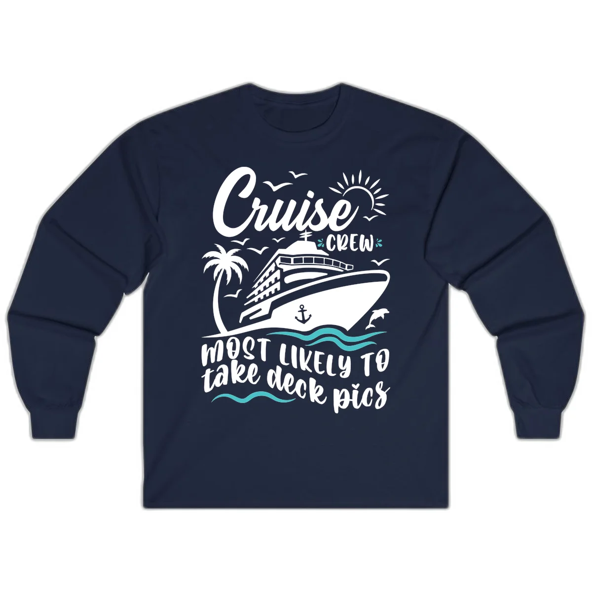Cruise Crew Most Likely To Take Deck Pics Long Sleeve in Navy