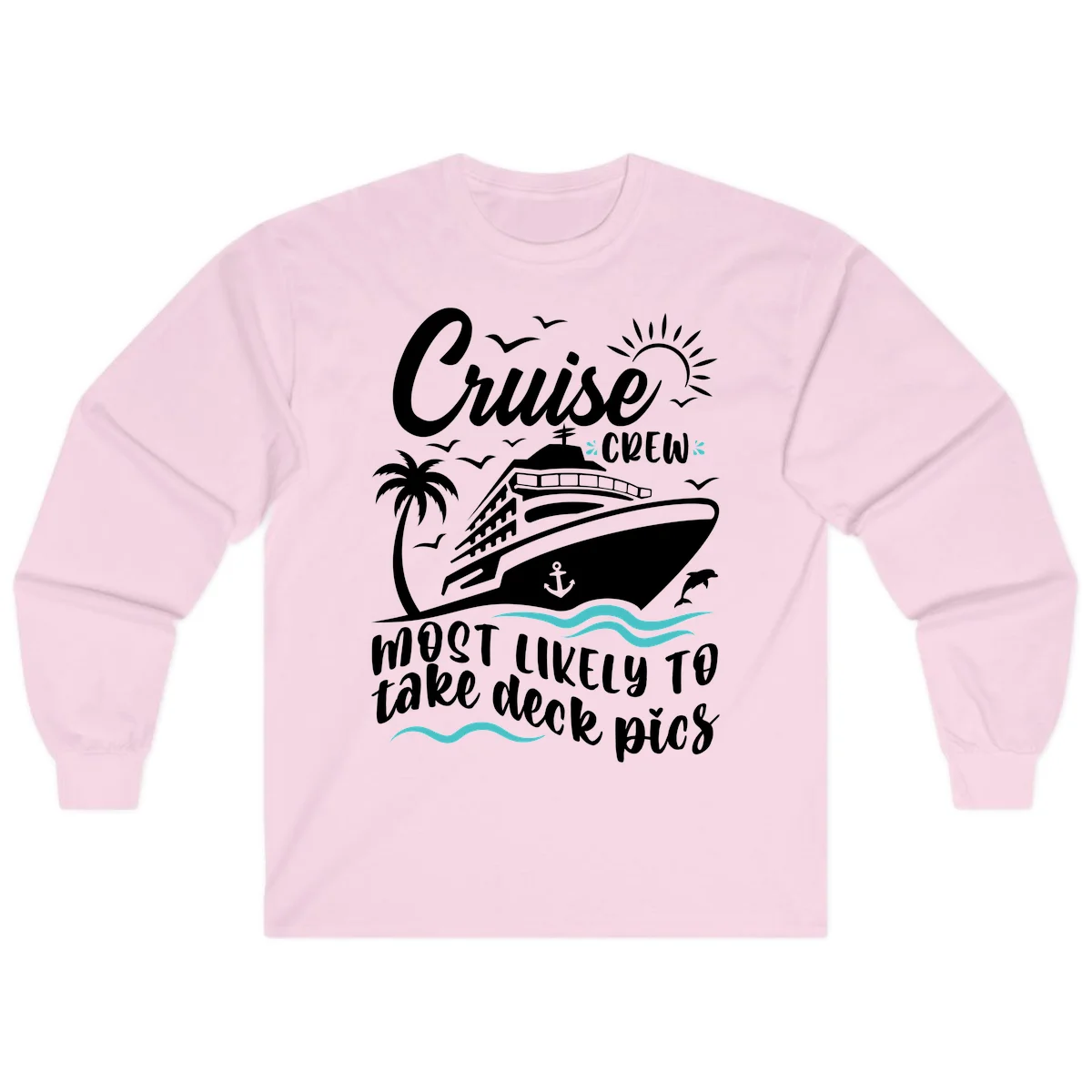 Cruise Crew Most Likely To Take Deck Pics Long Sleeve in Light Pink