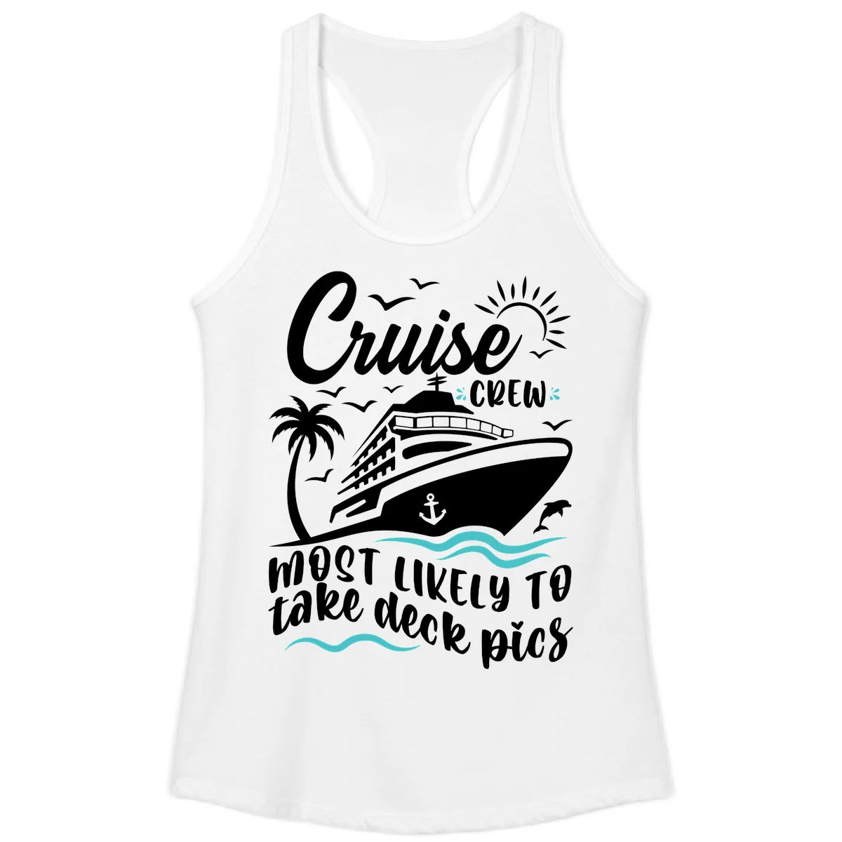 Cruise Crew Most Likely To Take Deck Pics Ladies Tank in White