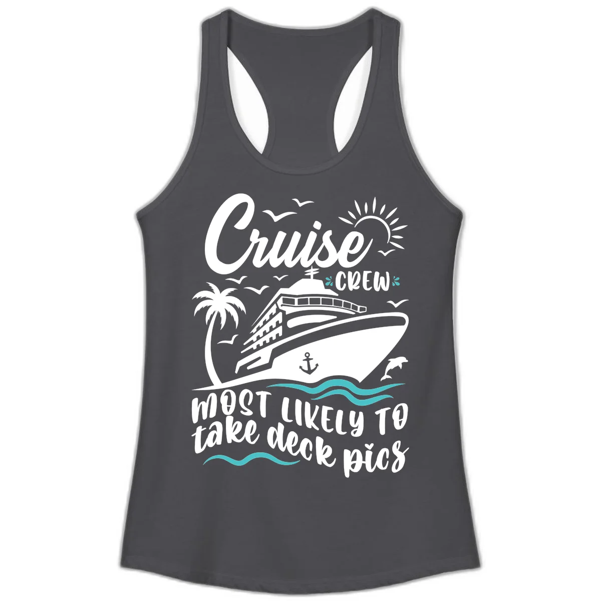 Cruise Crew Most Likely To Take Deck Pics Ladies Tank in Solid Dark Gray