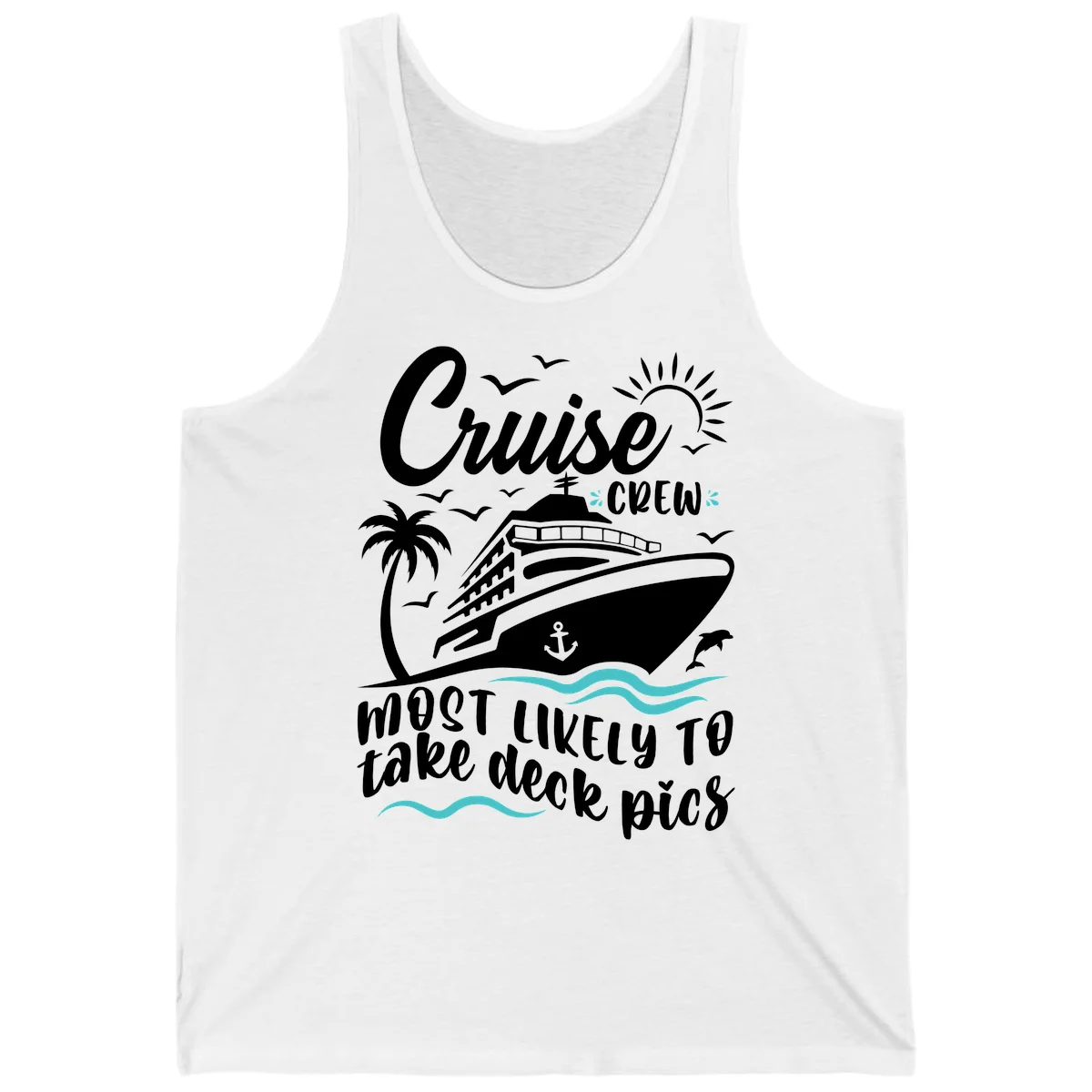 Cruise Crew Most Likely To Take Deck Pics Tank in White