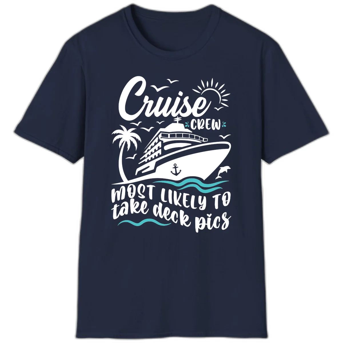 Cruise Crew Most Likely To Take Deck Pics T-Shirt in Navy