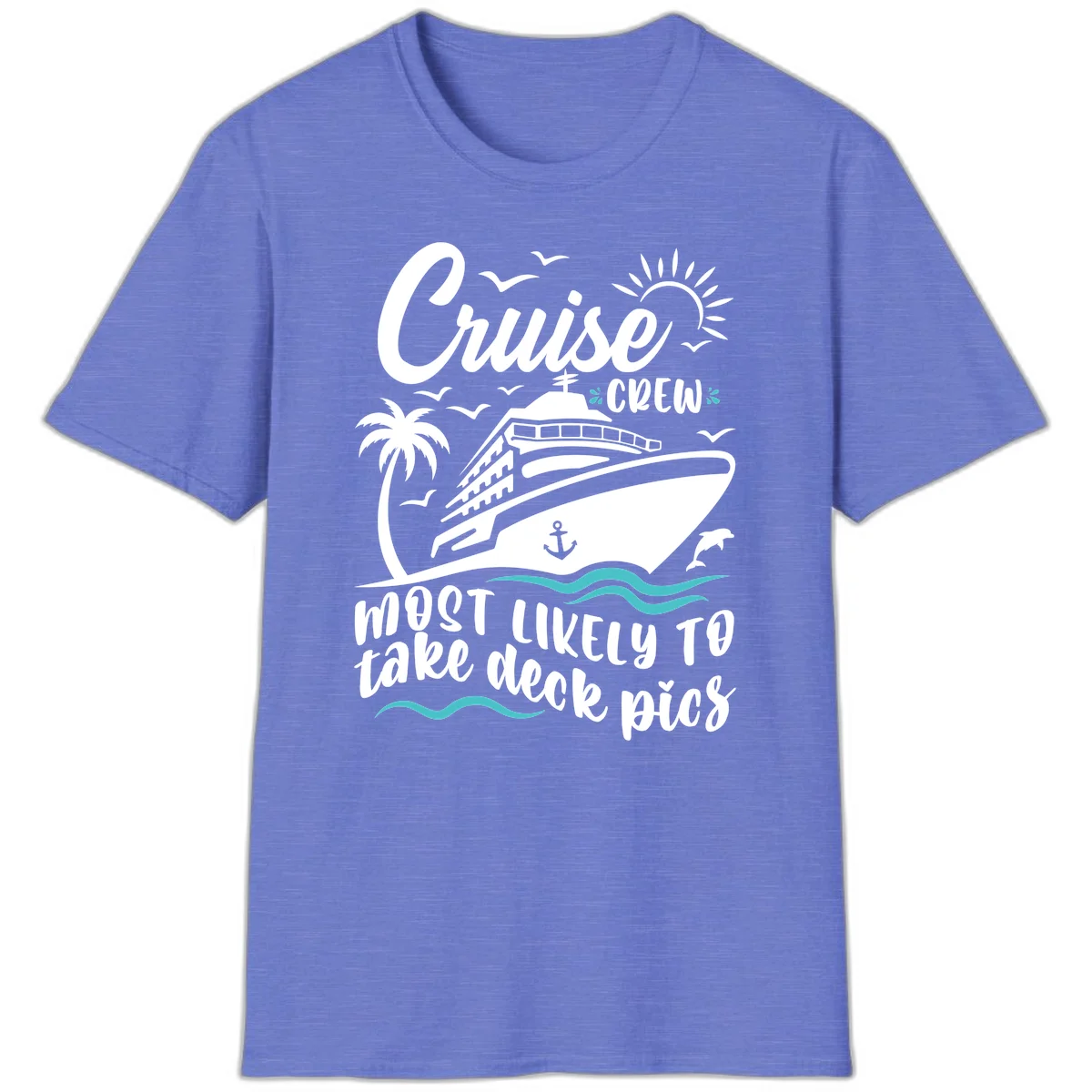 Cruise Crew Most Likely To Take Deck Pics T-Shirt in Heather Royal
