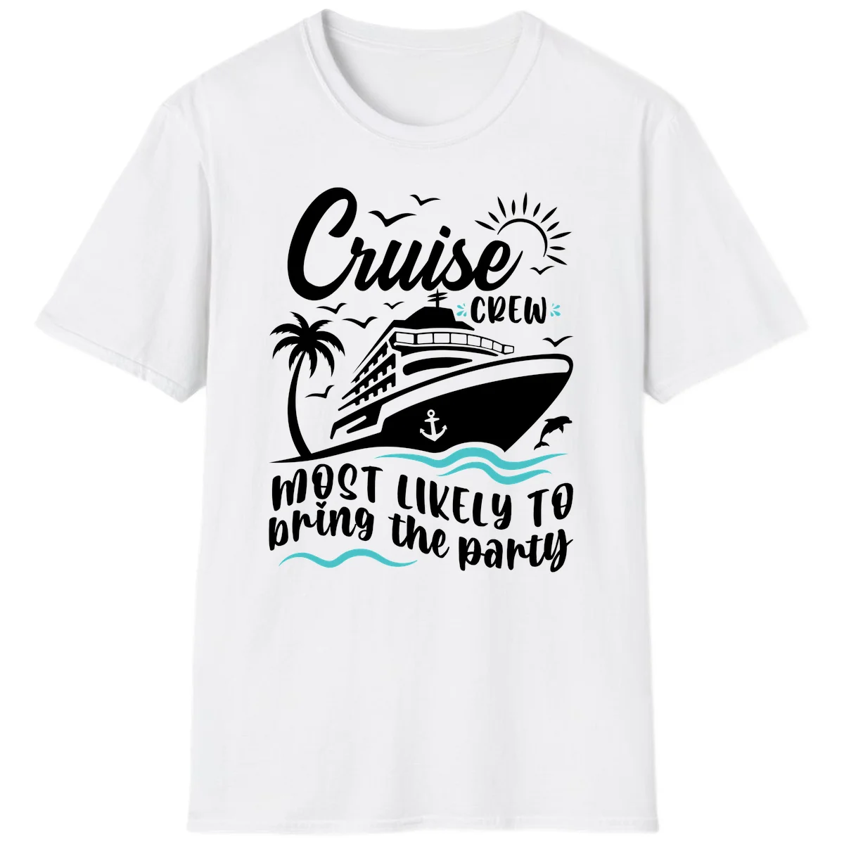 Cruise Crew Most Likely to Bring the Party T-Shirt in White