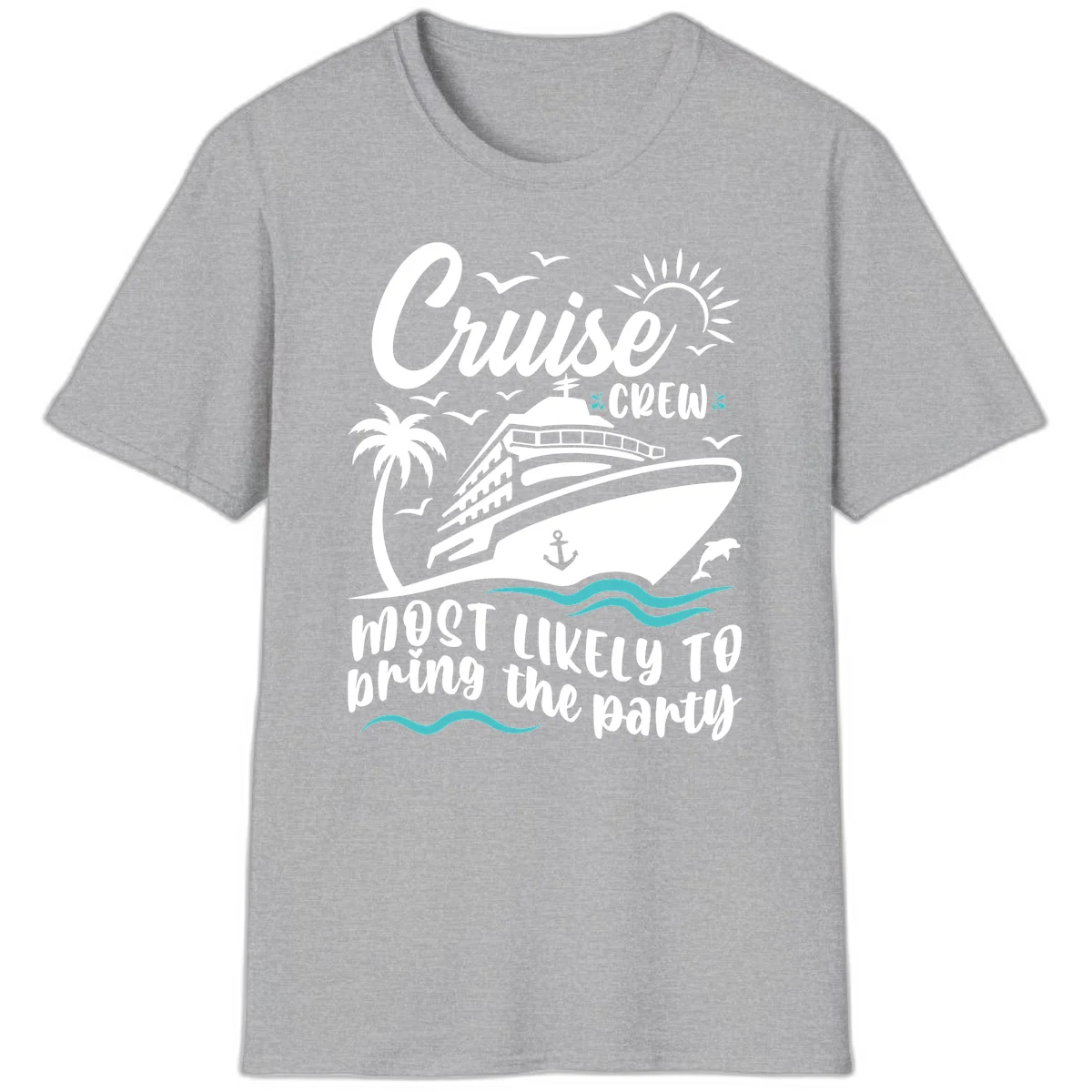 Cruise Crew Most Likely to Bring the Party T-Shirt in Sport Grey