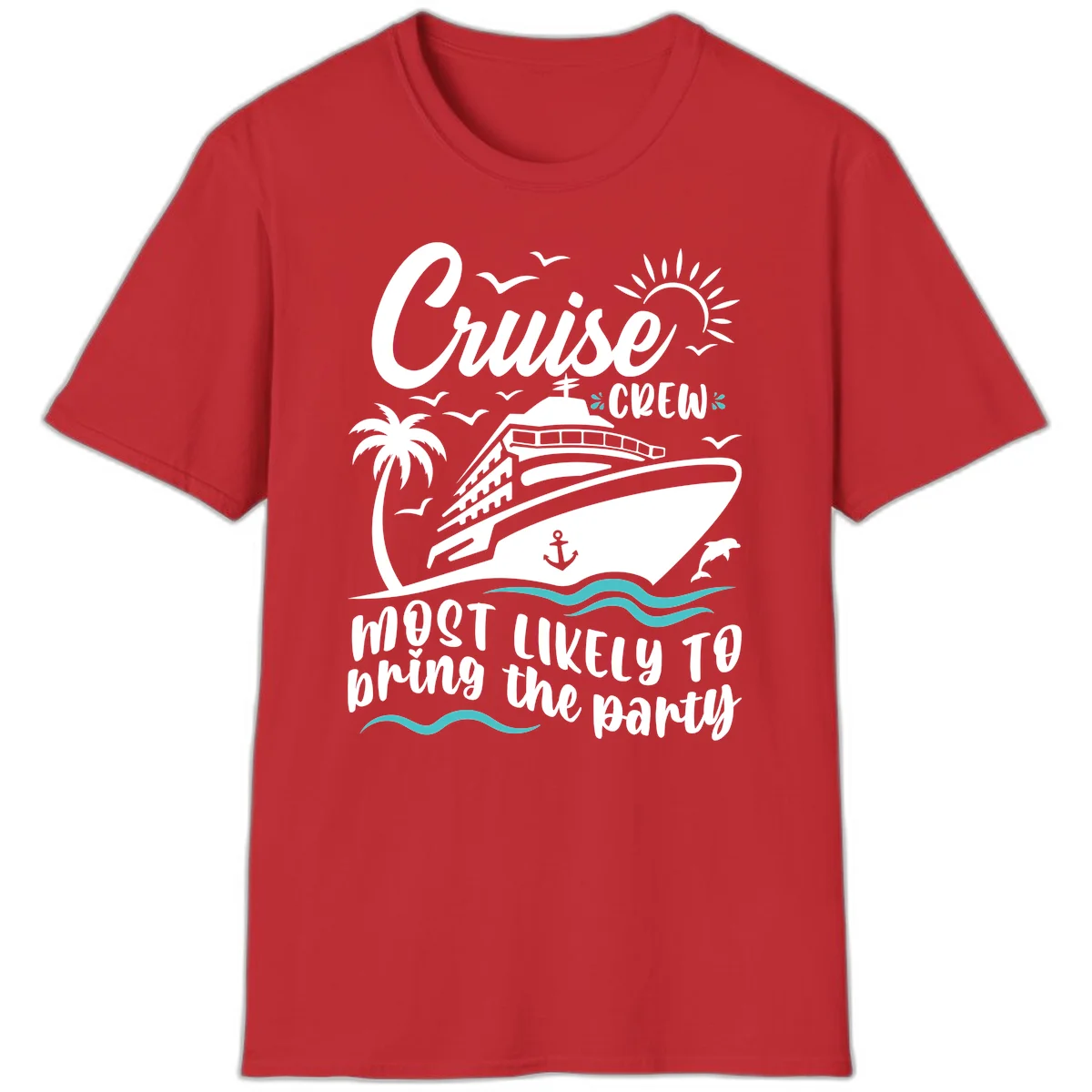 Cruise Crew Most Likely to Bring the Party T-Shirt in Red