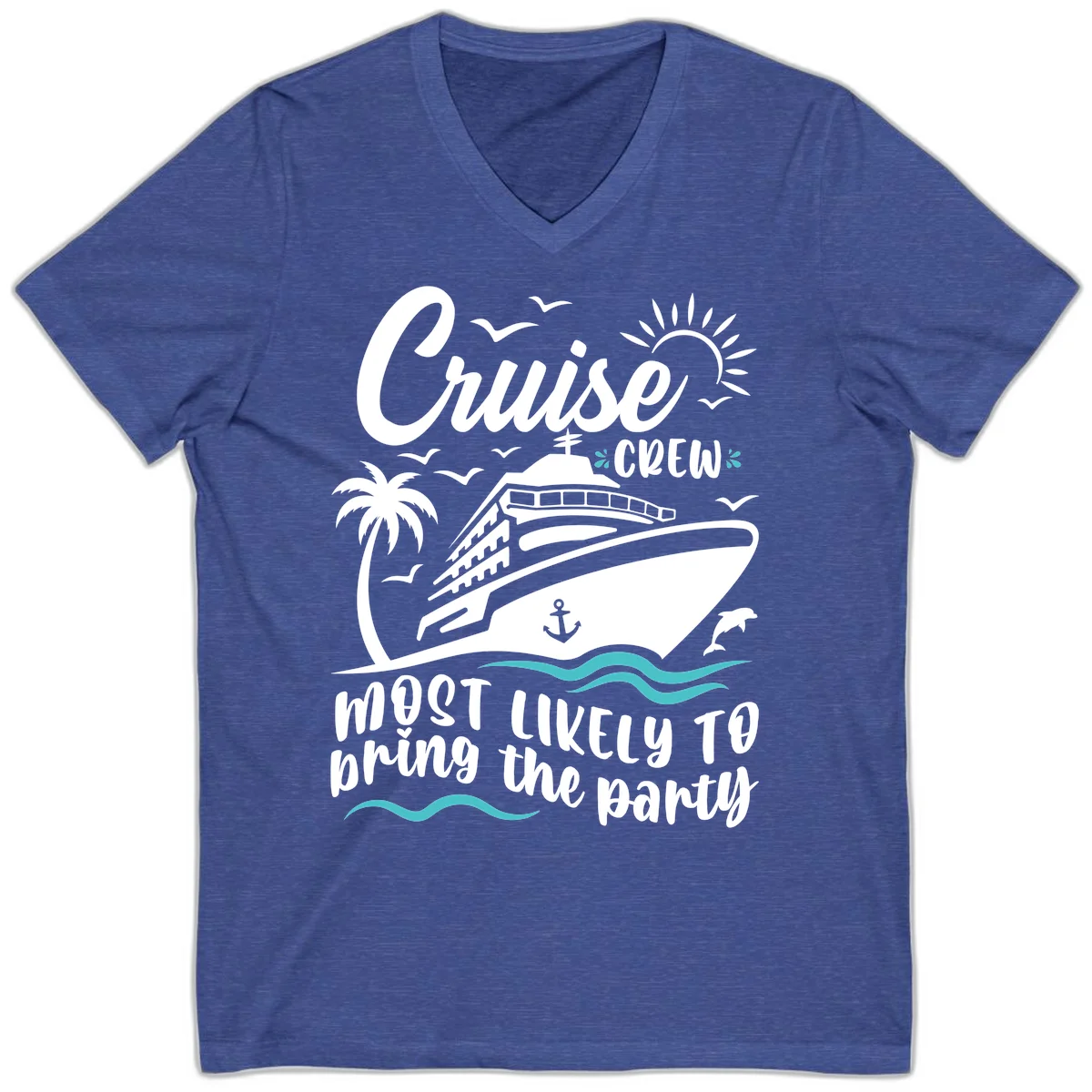 Cruise Crew Most Likely to Bring the Party V-Neck in Heather True Royal