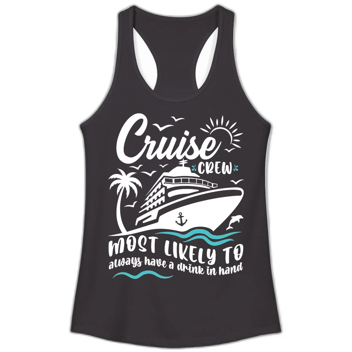 Cruise Crew Most Likely To Have A Drink Ladies Tank in Black
