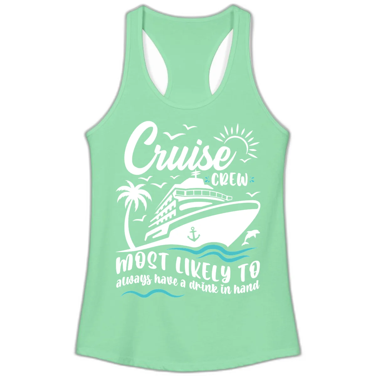 Cruise Crew Most Likely To Have A Drink Ladies Tank in Solid Mint