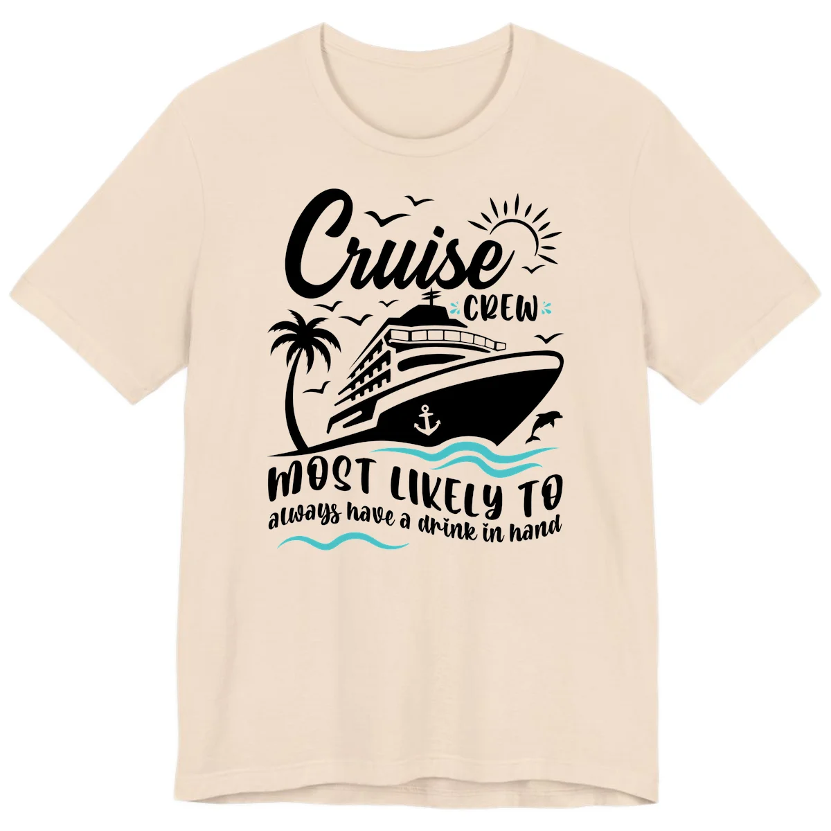 Cruise Crew Most Likely To Have A Drink Premium T-Shirt in Soft Cream