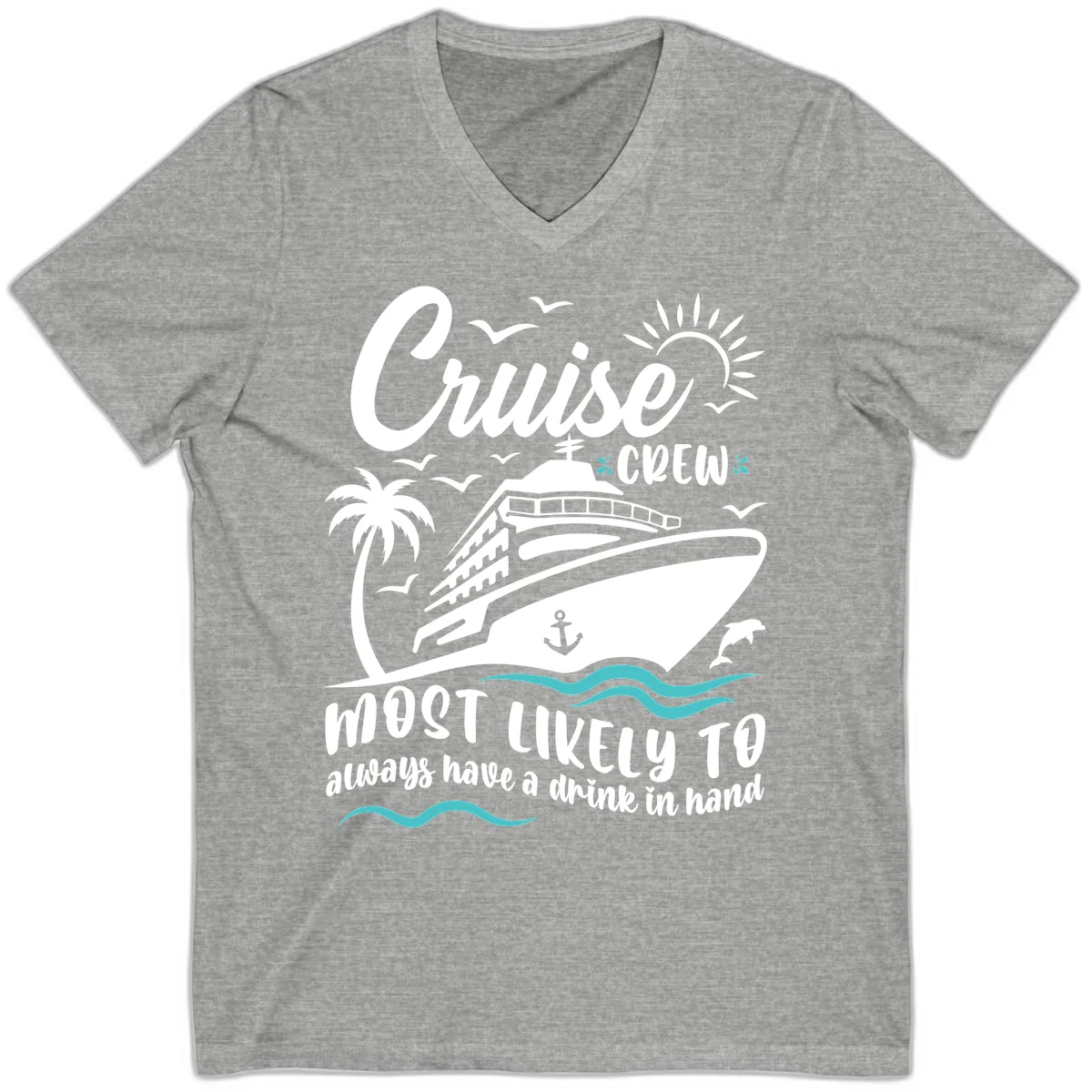 Cruise Crew Most Likely To Have A Drink V-Neck in Athletic Heather