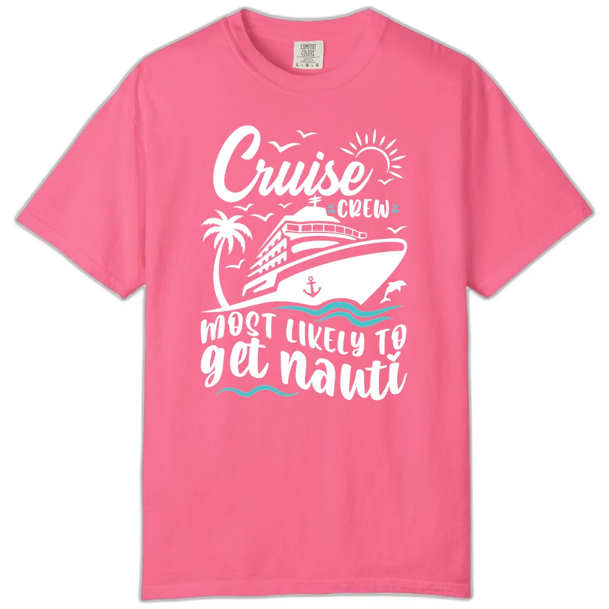 Cruise Crew Most Likely To Get Nauati Comfort Color in Crunchberry