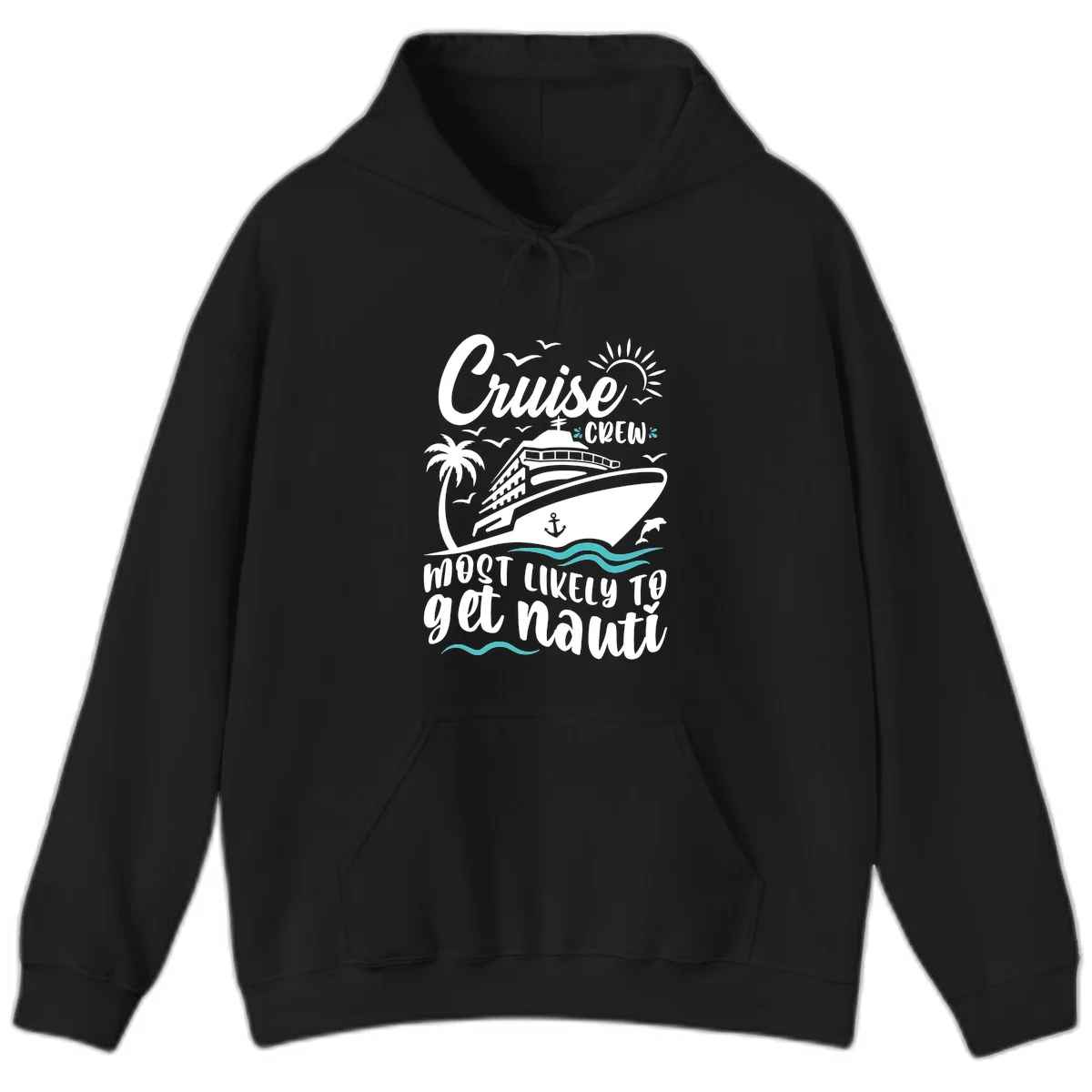 Cruise Crew Most Likely To Get Nauati Hoodie in Black