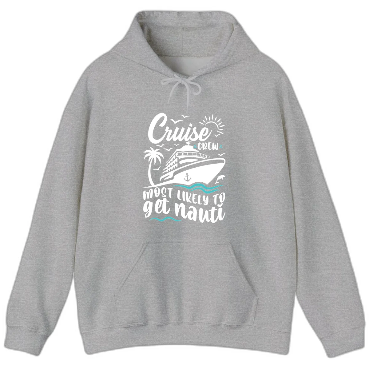 Cruise Crew Most Likely To Get Nauati Hoodie in Sport Grey