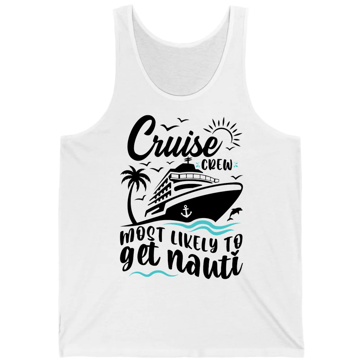 Cruise Crew Most Likely To Get Nauati Tank Top in White