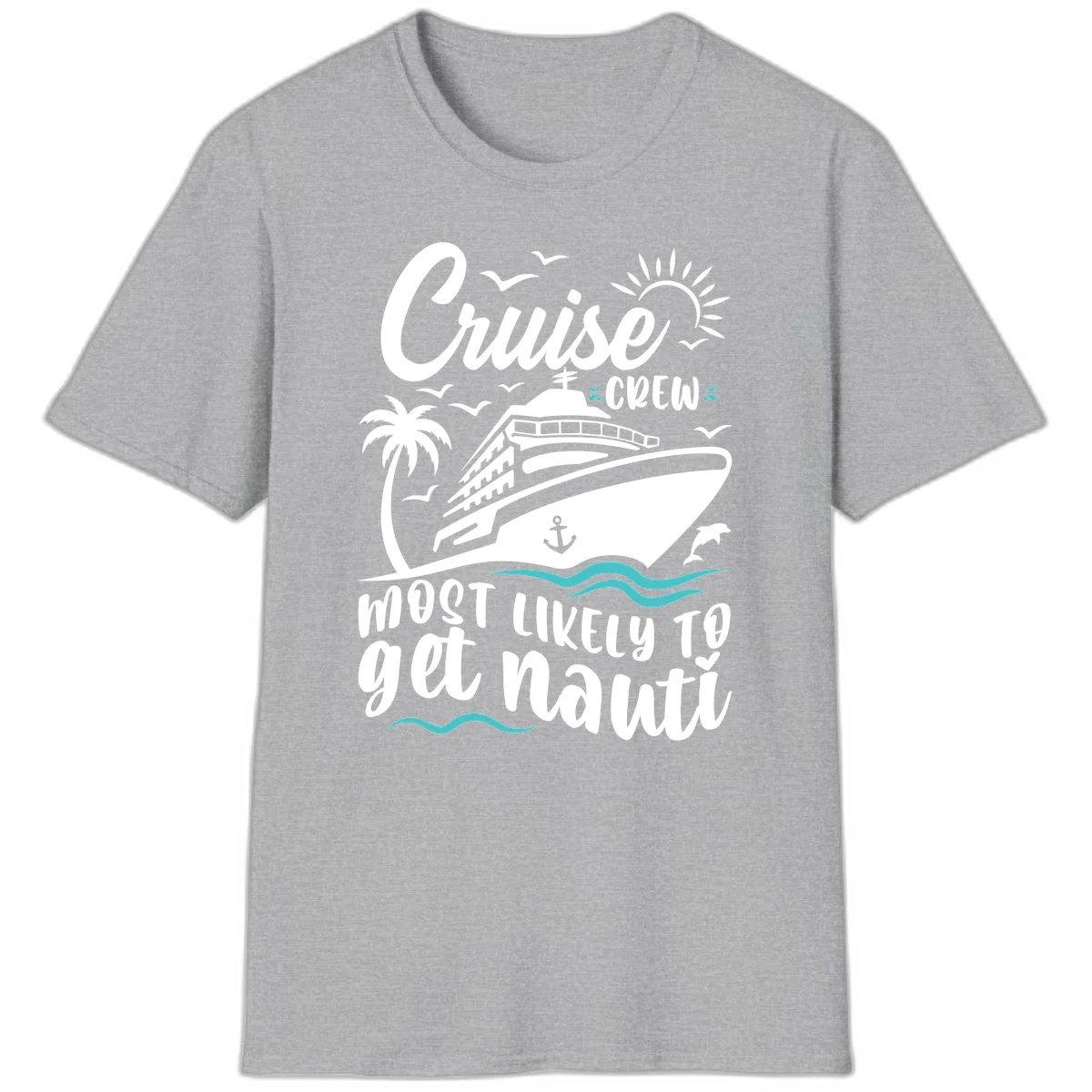 Cruise Crew Most Likely To Get Nauati T-Shirt in Sport Grey