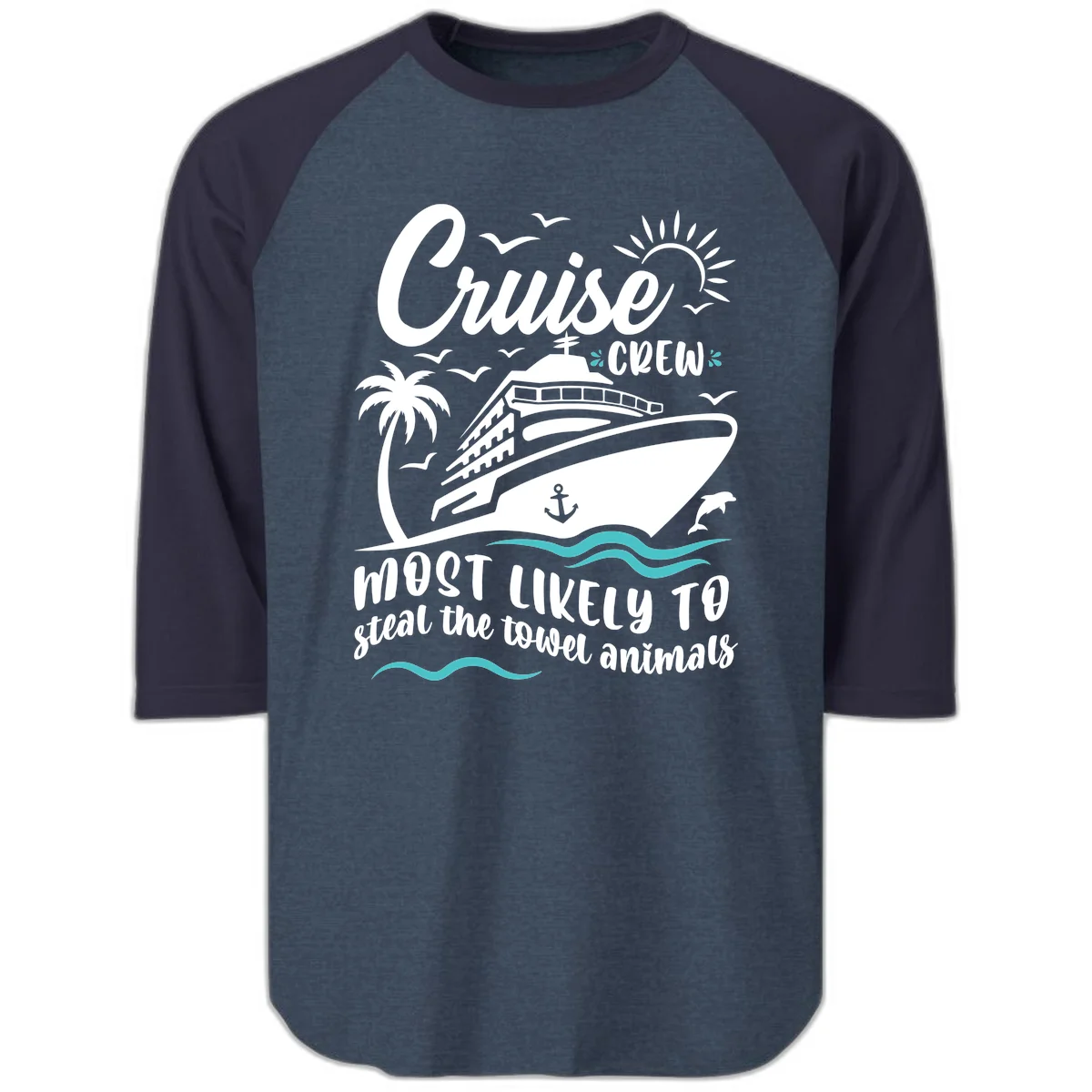 Cruise Crew Most Likely To Steal Towels Raglan 3/4 in Heather Denim Navy