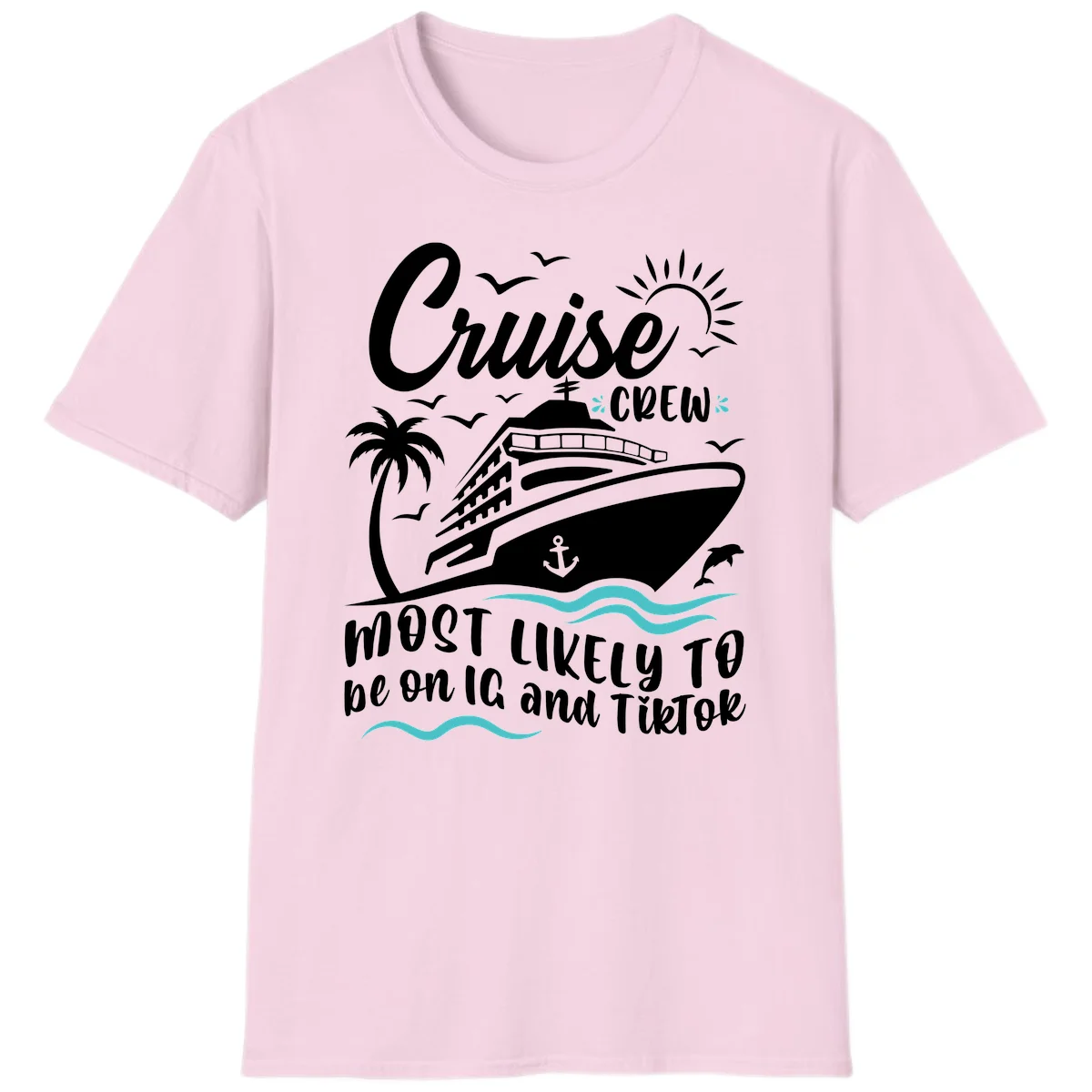 Cruise Crew Most Likely To T-Shirt in Light Pink