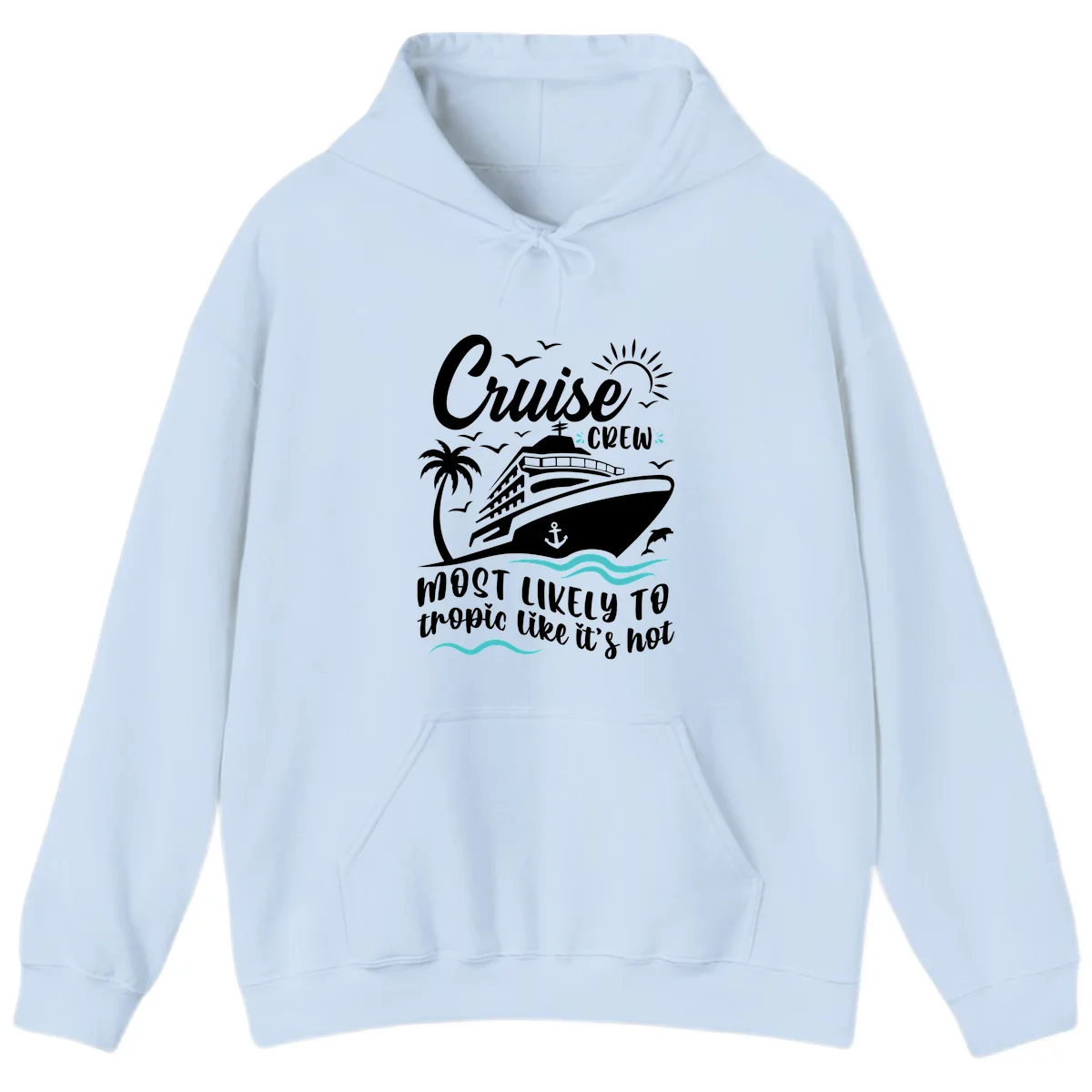 Cruise Crew Tropical Vibes Hoodie in Light Blue