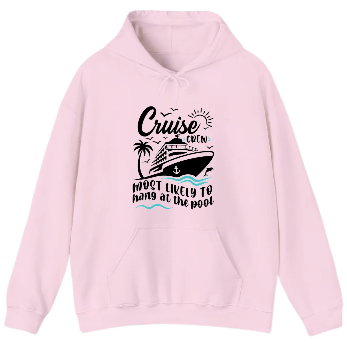 Cruise Crew Most Likely To Hang At The Pool Hoodie in Light Pink
