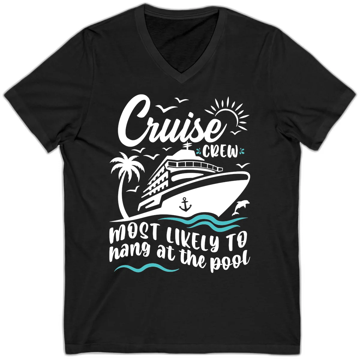 Cruise Crew Most Likely To Hang At The Pool V-Neck in Black