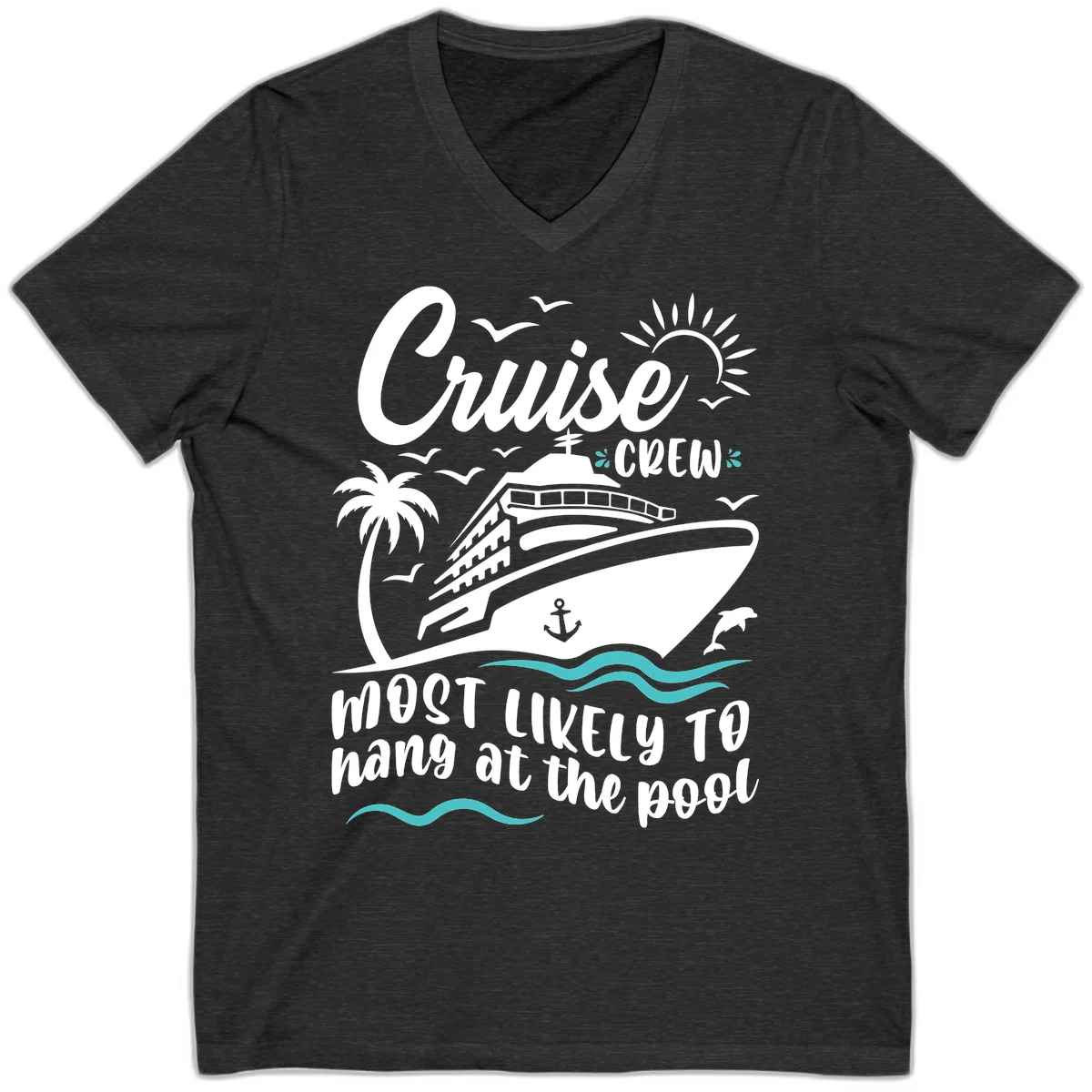 Cruise Crew Most Likely To Hang At The Pool V-Neck in Dark Grey Heather
