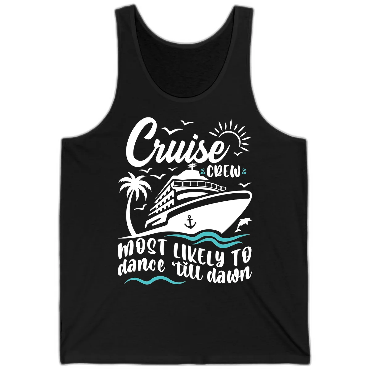 Cruise Crew Most Likely To Dance Tank in Black