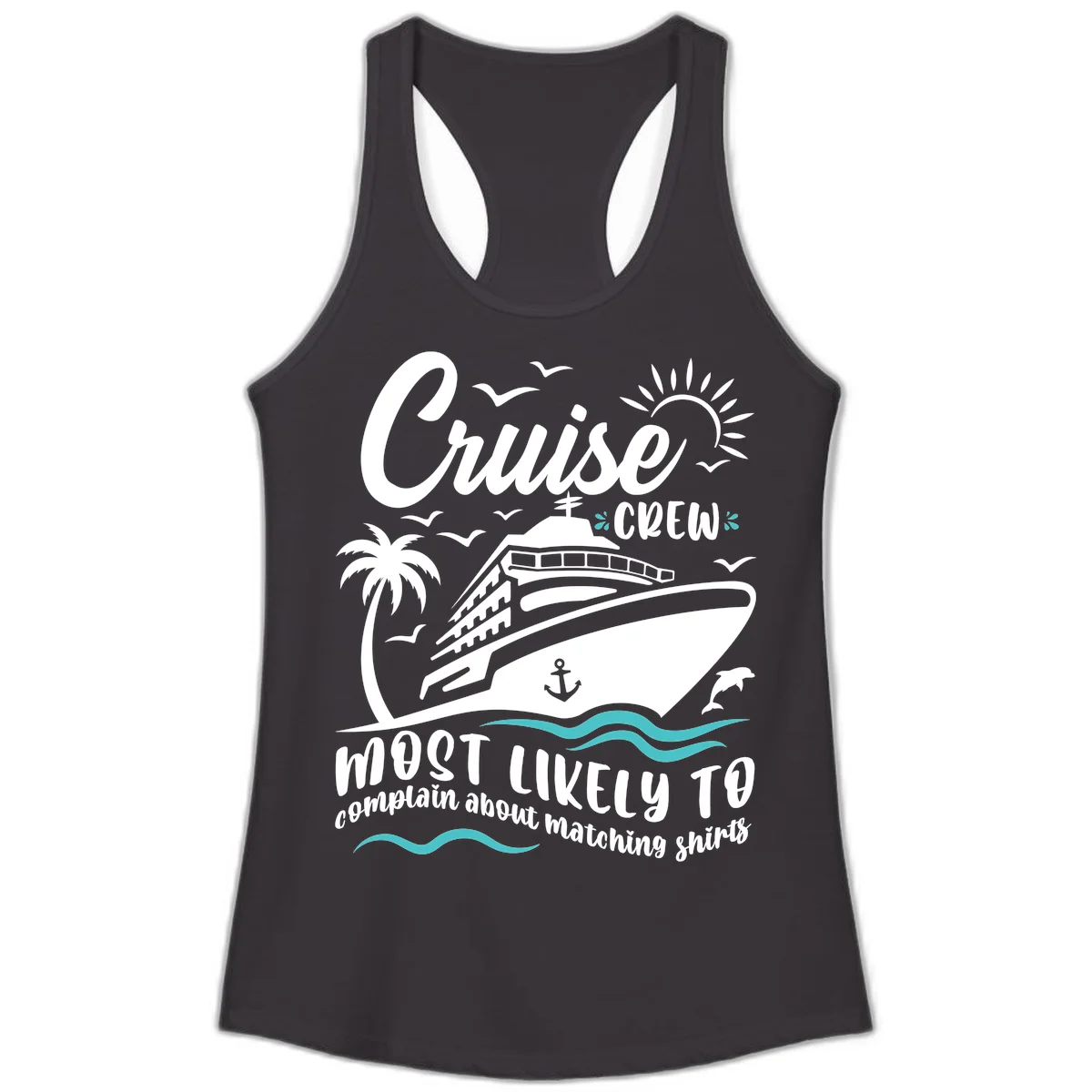 Cruise Crew Most Likely To Complain Ladies Tank in Black