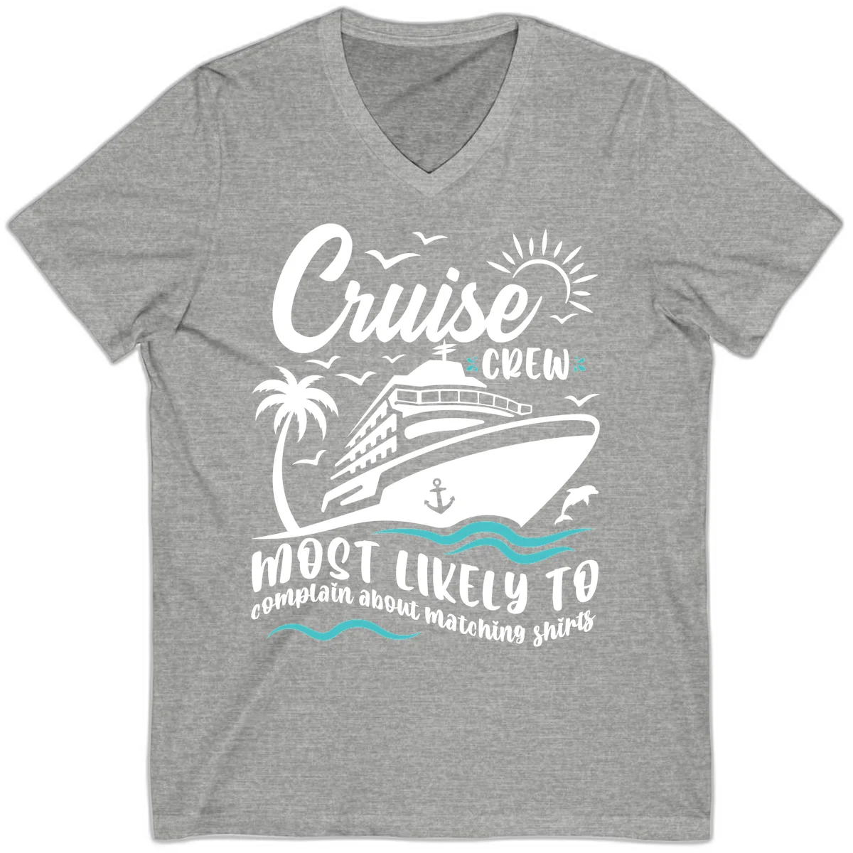 Cruise Crew Most Likely To Complain V-Neck in Athletic Heather