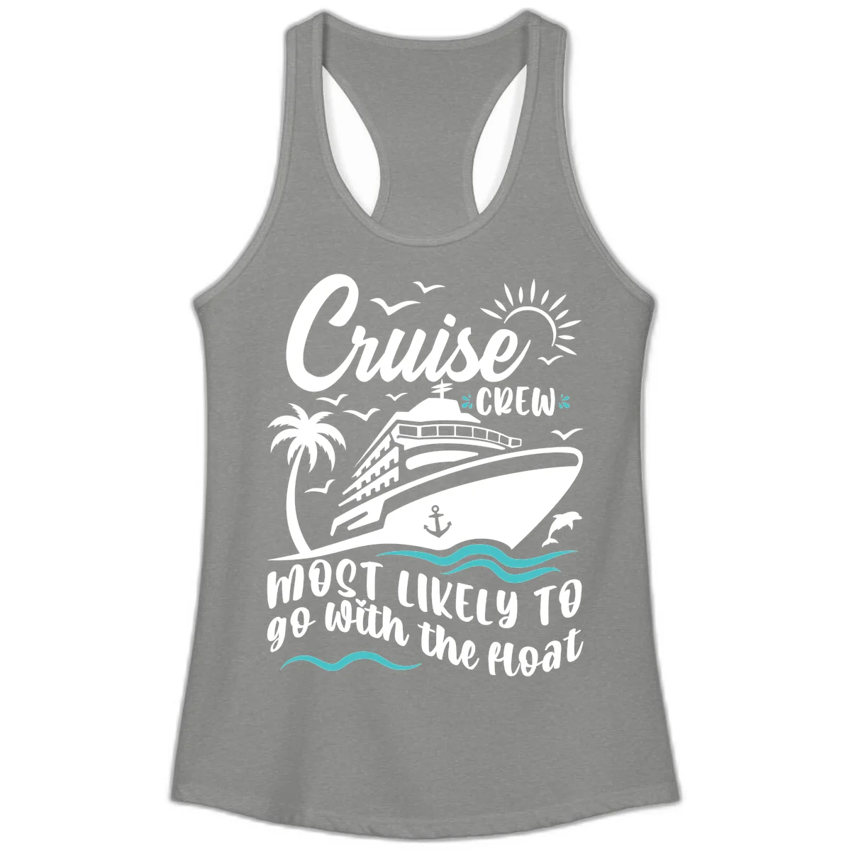 Cruise Crew Most Likely To Go With The Boat Ladies Tank in Heather Grey