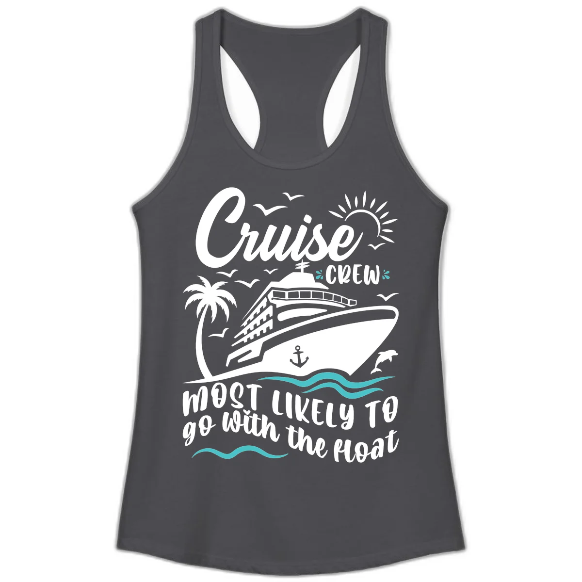 Cruise Crew Most Likely To Go With The Boat Ladies Tank in Solid Dark Gray