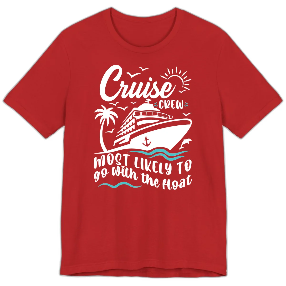 Cruise Crew Most Likely To Go With The Boat Premium T-Shirt in Red