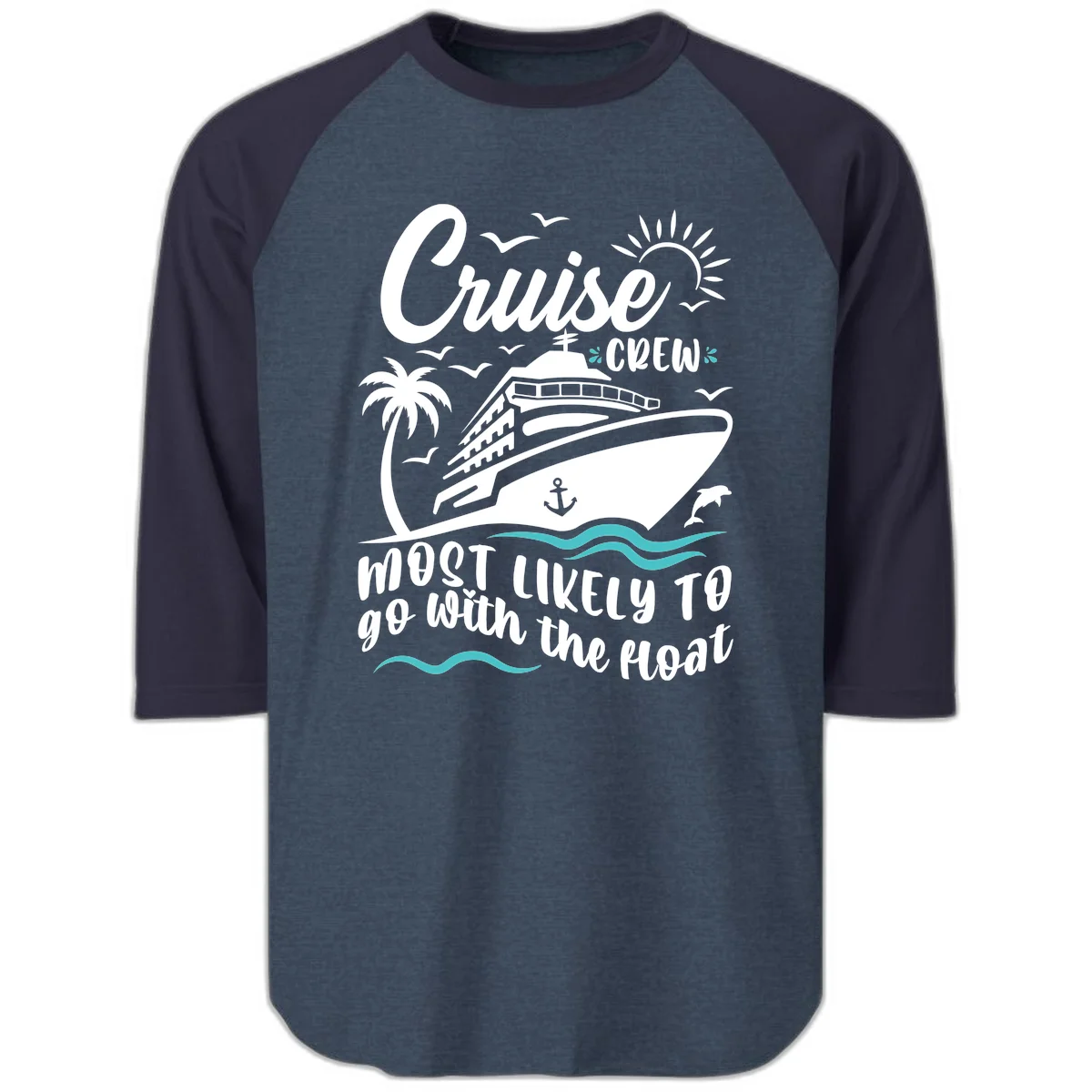 Cruise Crew Most Likely To Go With The Boat Raglan 3/4 in Heather Denim Navy