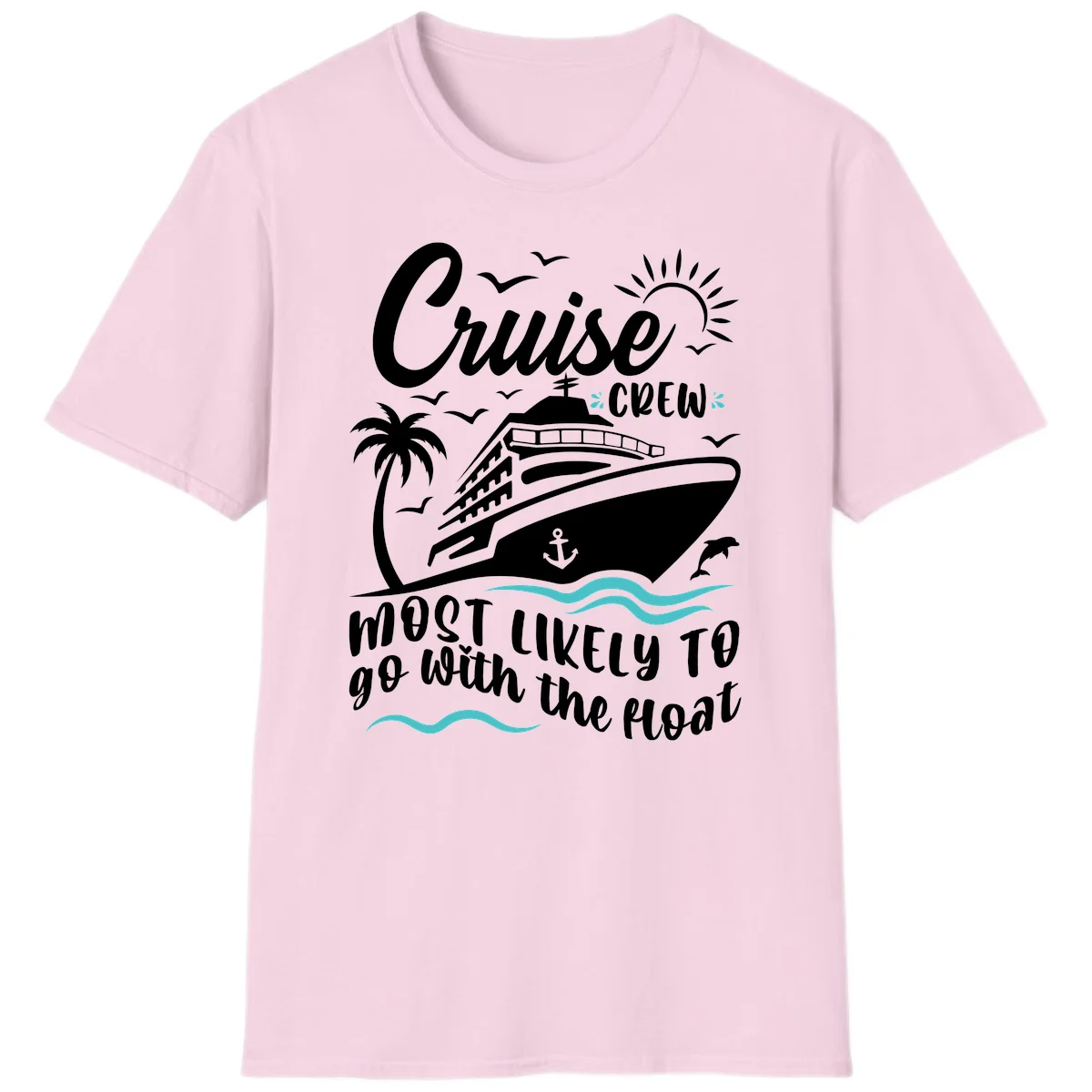Cruise Crew Most Likely To Go With The Boat T-Shirt in Light Pink